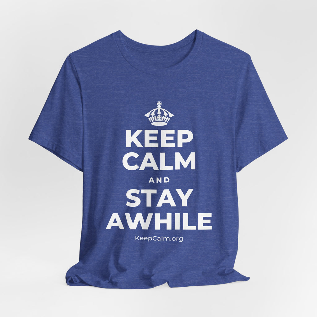 KEEP CALM AND STAY AWHILE T-Shirt (Baby Blue–Silver)