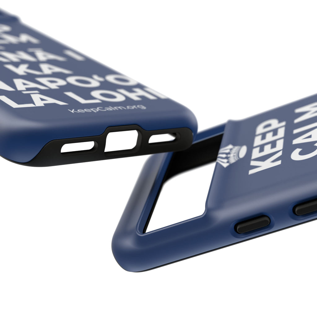 KEEP CALM A NĀNĀ I KA NAPOʻO LĀ LOHI Phone Case