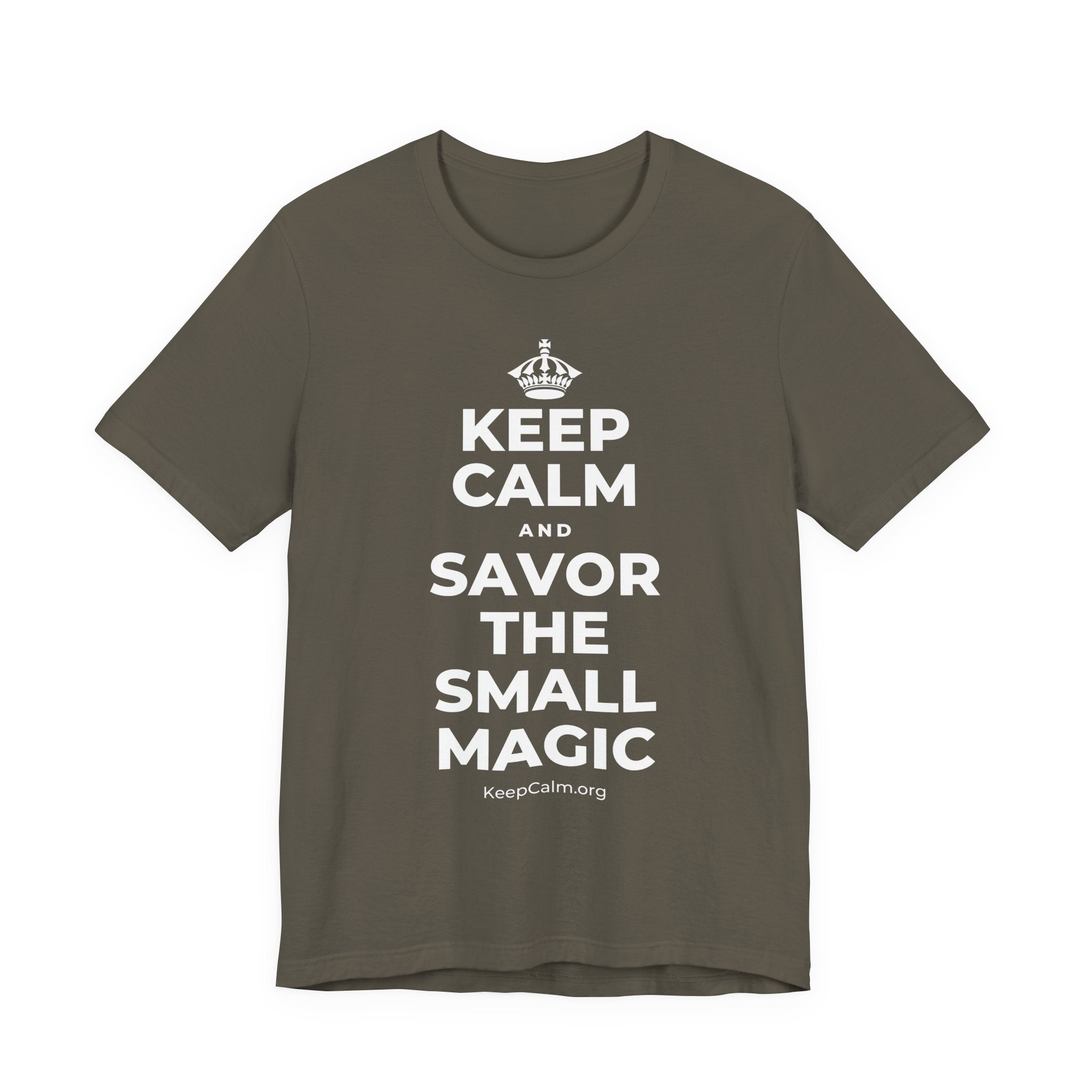 KEEP CALM AND SAVOR THE SMALL MAGIC T-Shirt (White–Asphalt)