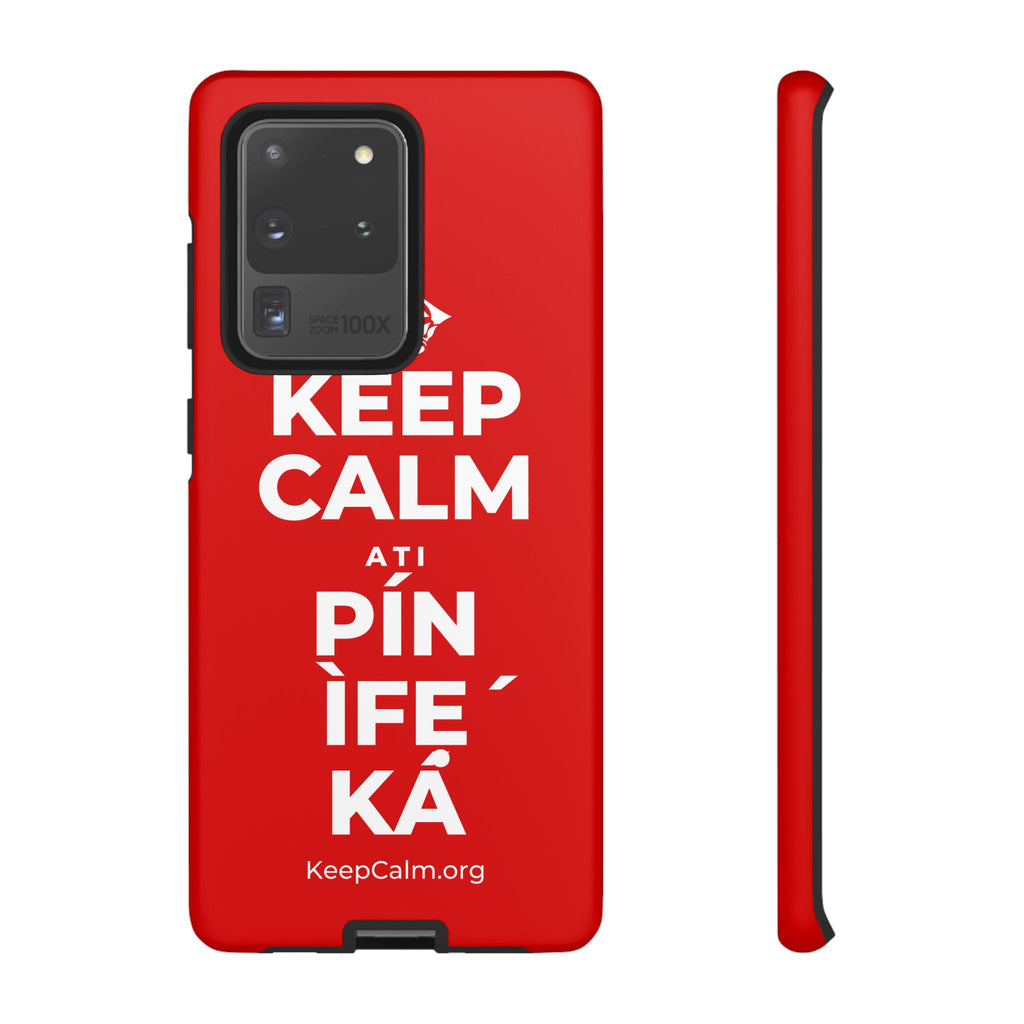 KEEP CALM ATI PÍN ÌFẸ́ KÁ Phone Case