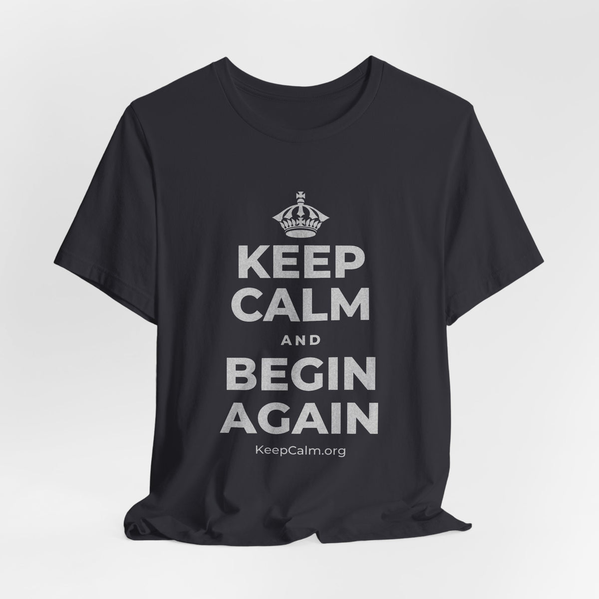 KEEP CALM AND BEGIN AGAIN T-Shirt (Baby Blue–Silver)