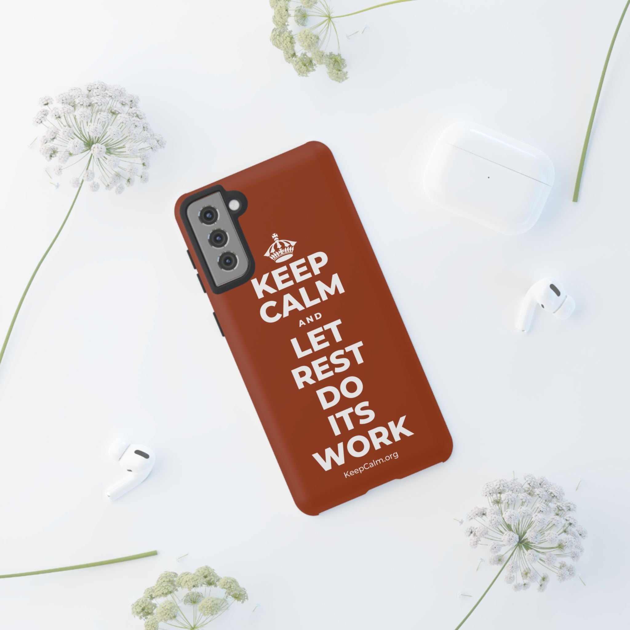 KEEP CALM AND LET REST DO ITS WORK Phone Case