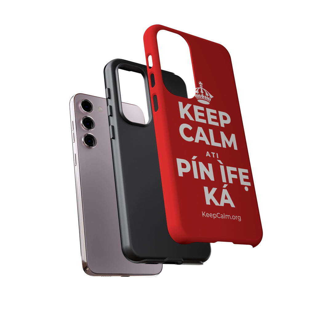 KEEP CALM ATI PÍN ÌFẸ́ KÁ Phone Case