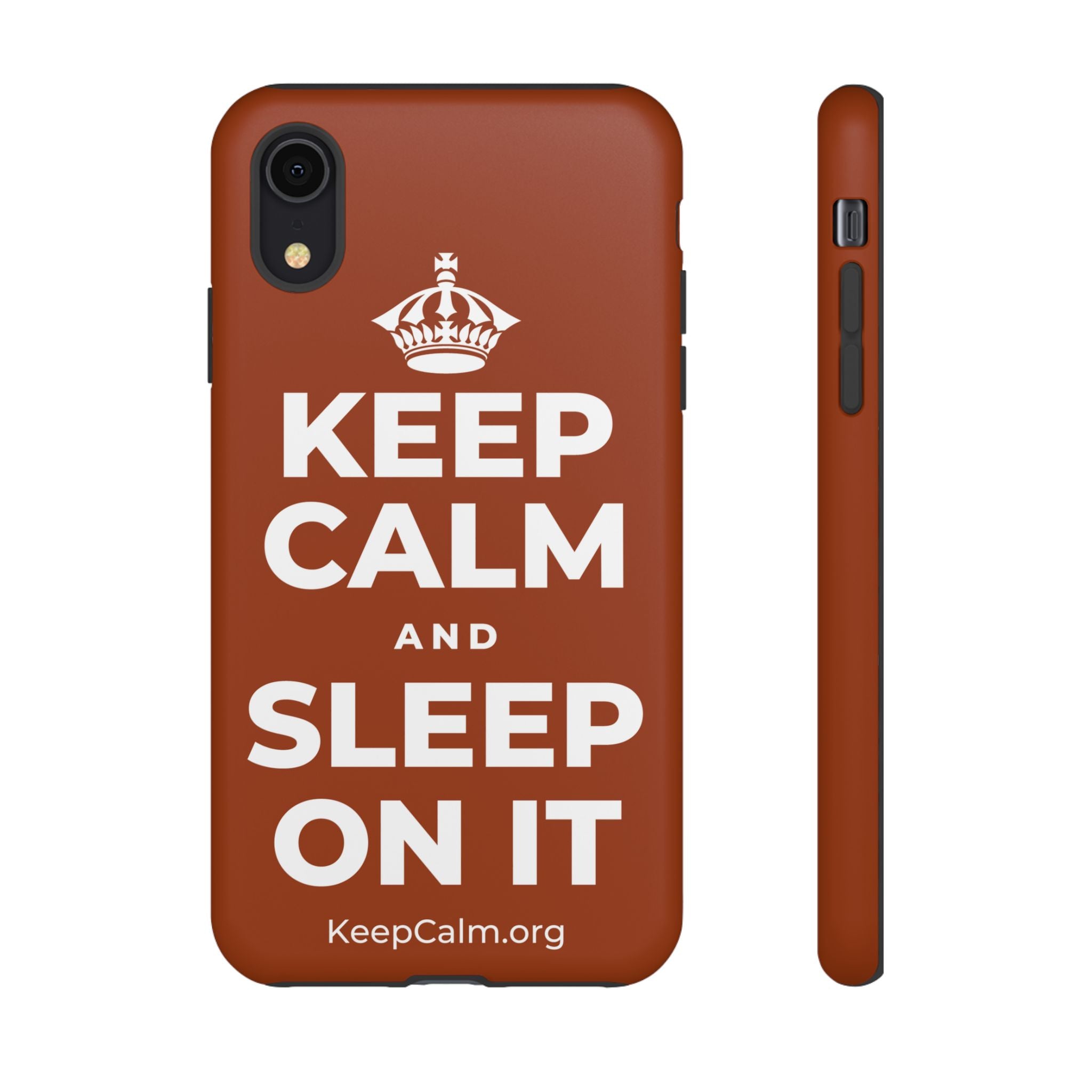 KEEP CALM AND SLEEP ON IT Phone Case