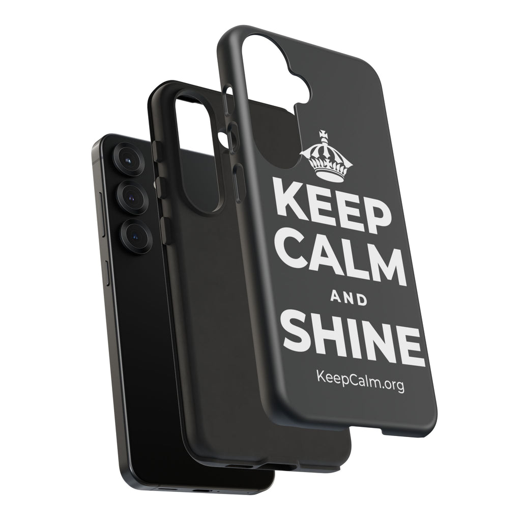KEEP CALM AND SHINE Phone Case (Dark)