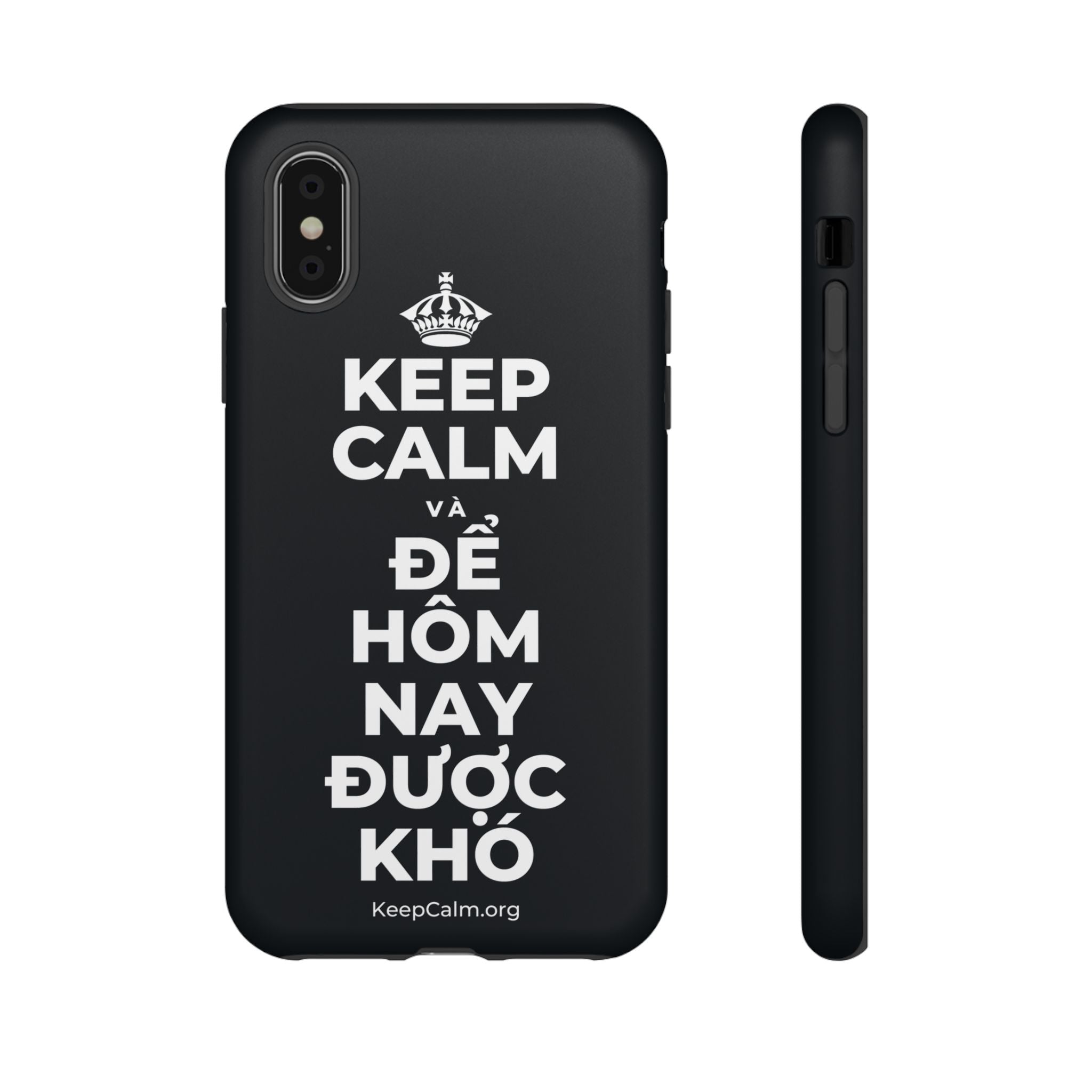 KEEP CALM VÀ ĐỂ HÔM NAY ĐƯỢC KHÓ Phone Case (Dark)
