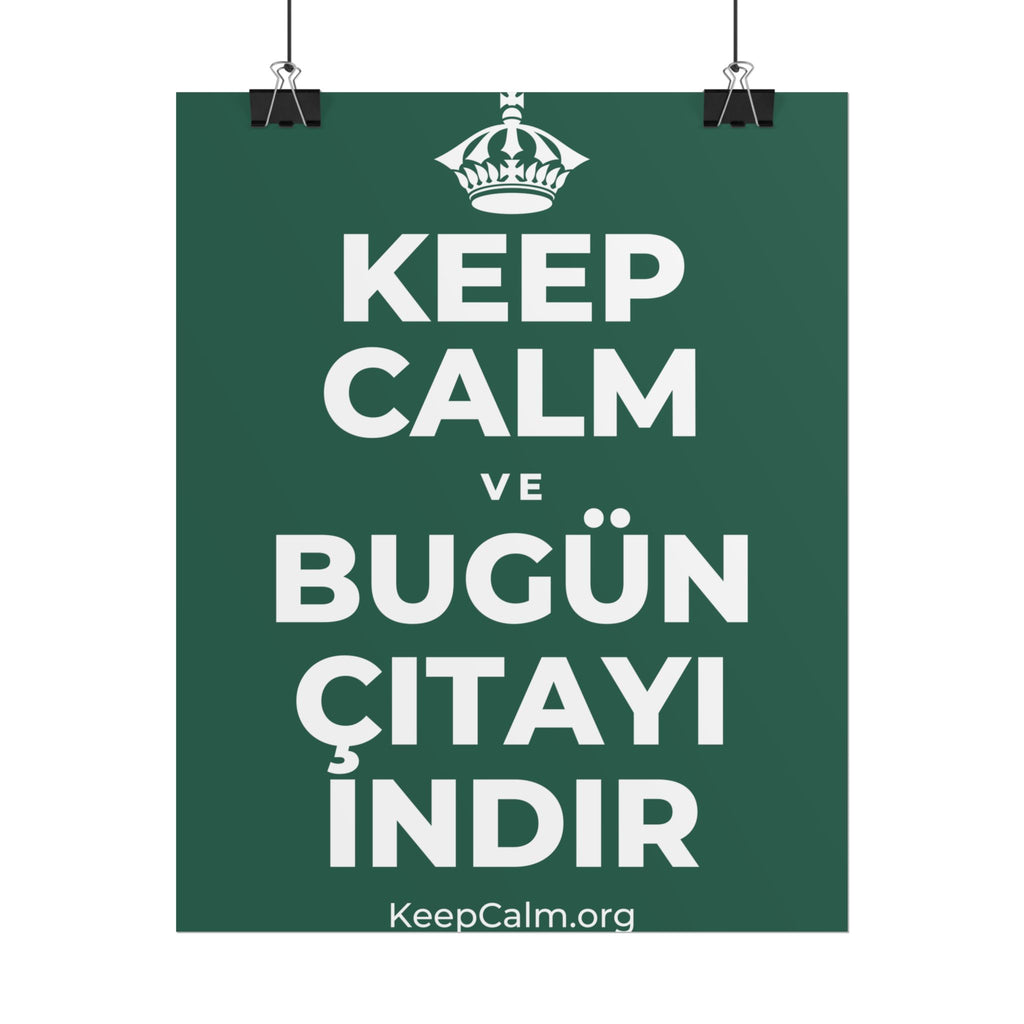 KEEP CALM VE BUGÜN ÇITAYI INDIR Poster
