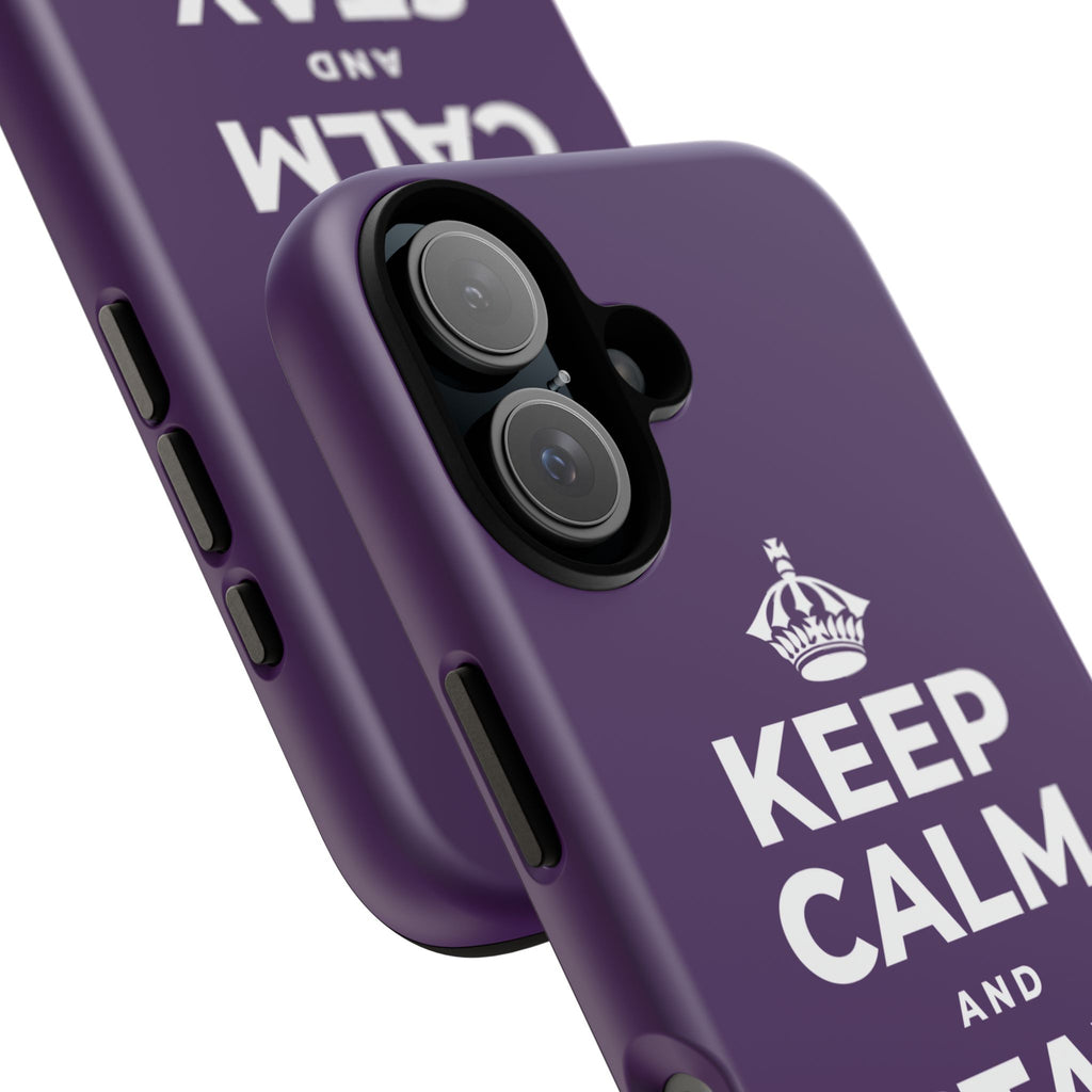 KEEP CALM AND STAY FEARLESS Phone Case