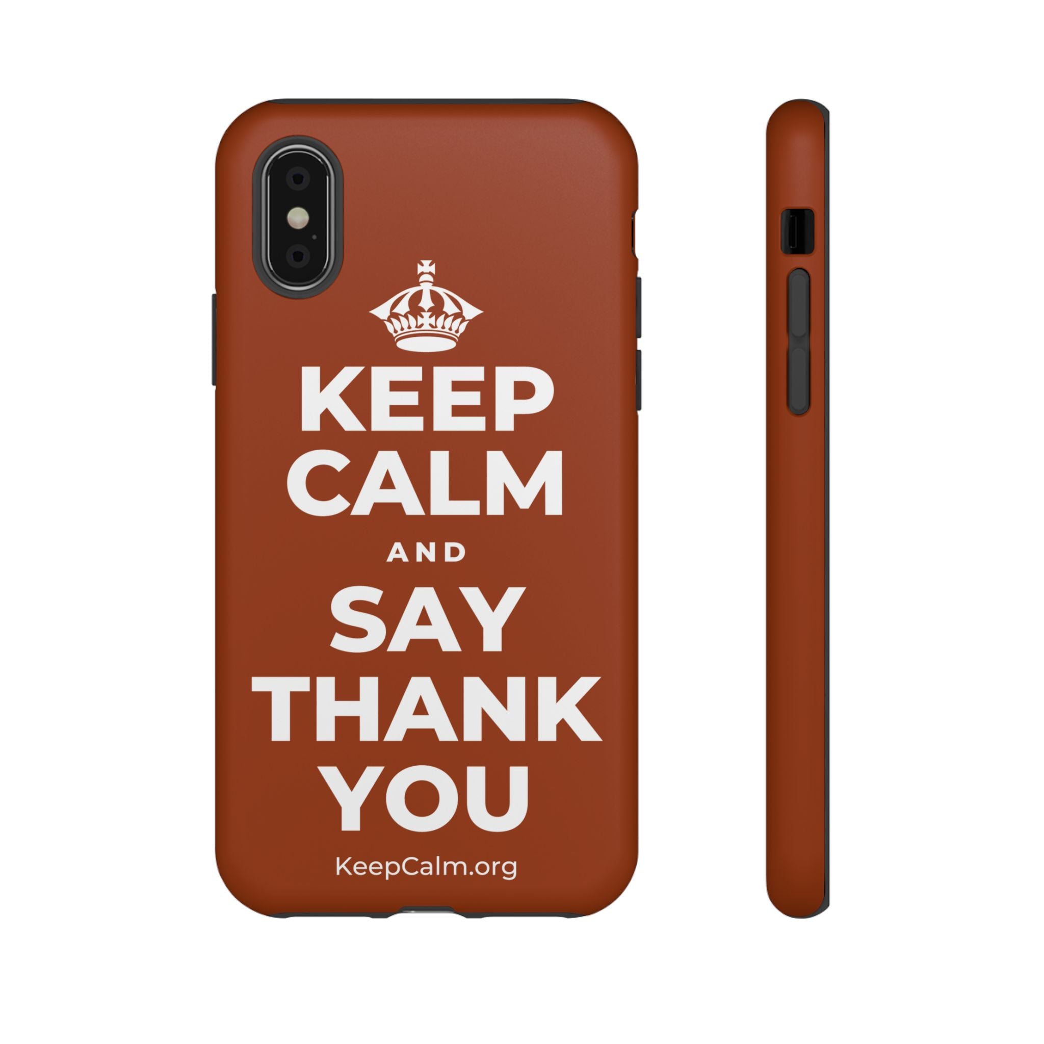 KEEP CALM AND SAY THANK YOU Phone Case