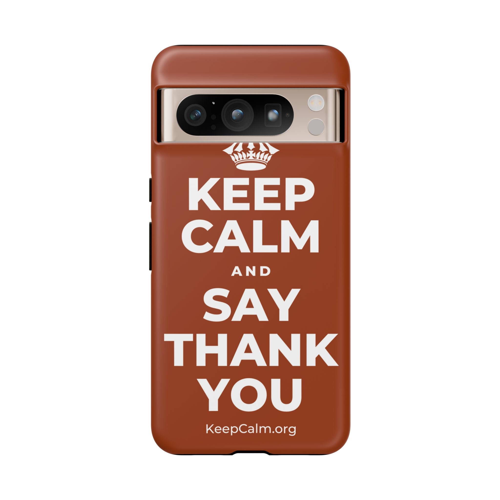 KEEP CALM AND SAY THANK YOU Phone Case