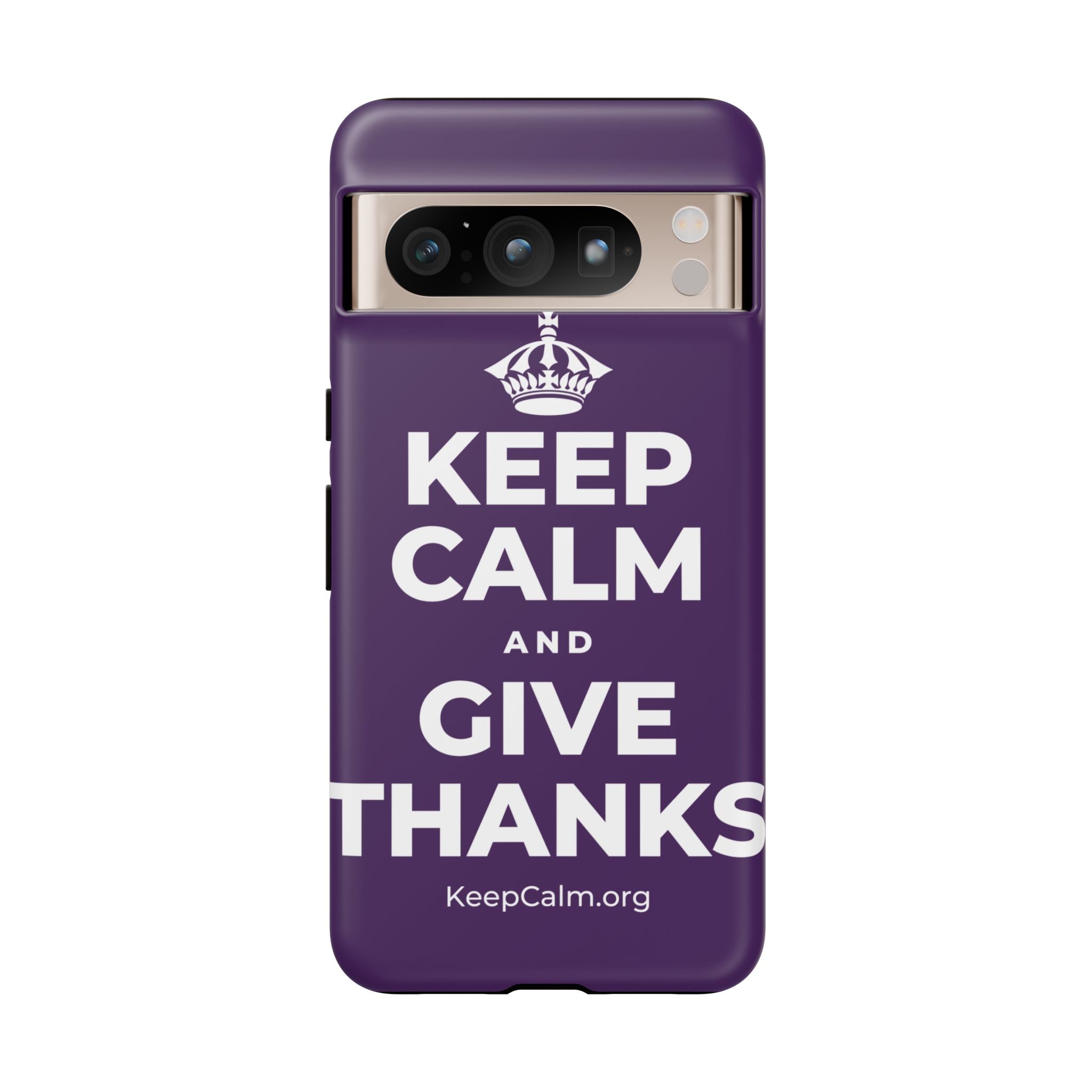 KEEP CALM AND GIVE THANKS Phone Case