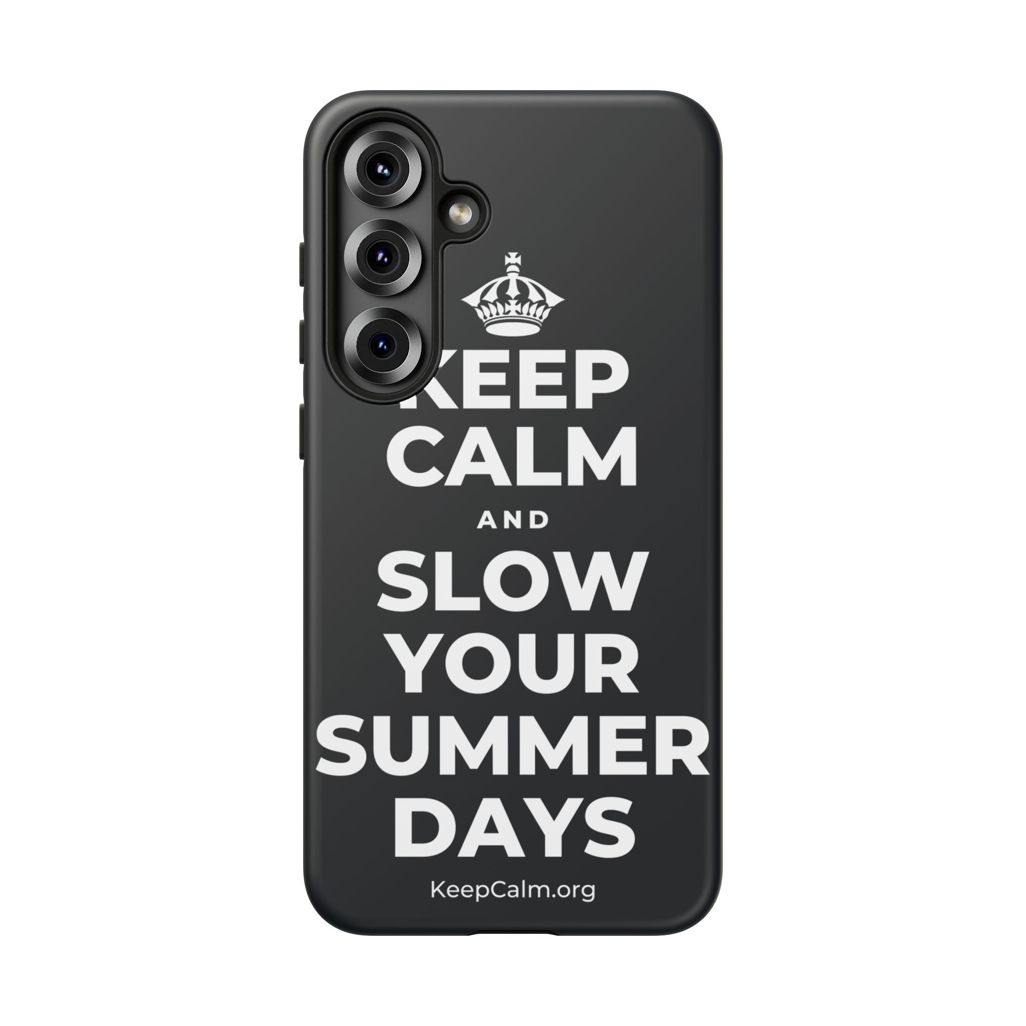 KEEP CALM AND SLOW YOUR SUMMER DAYS Phone Case (Dark)