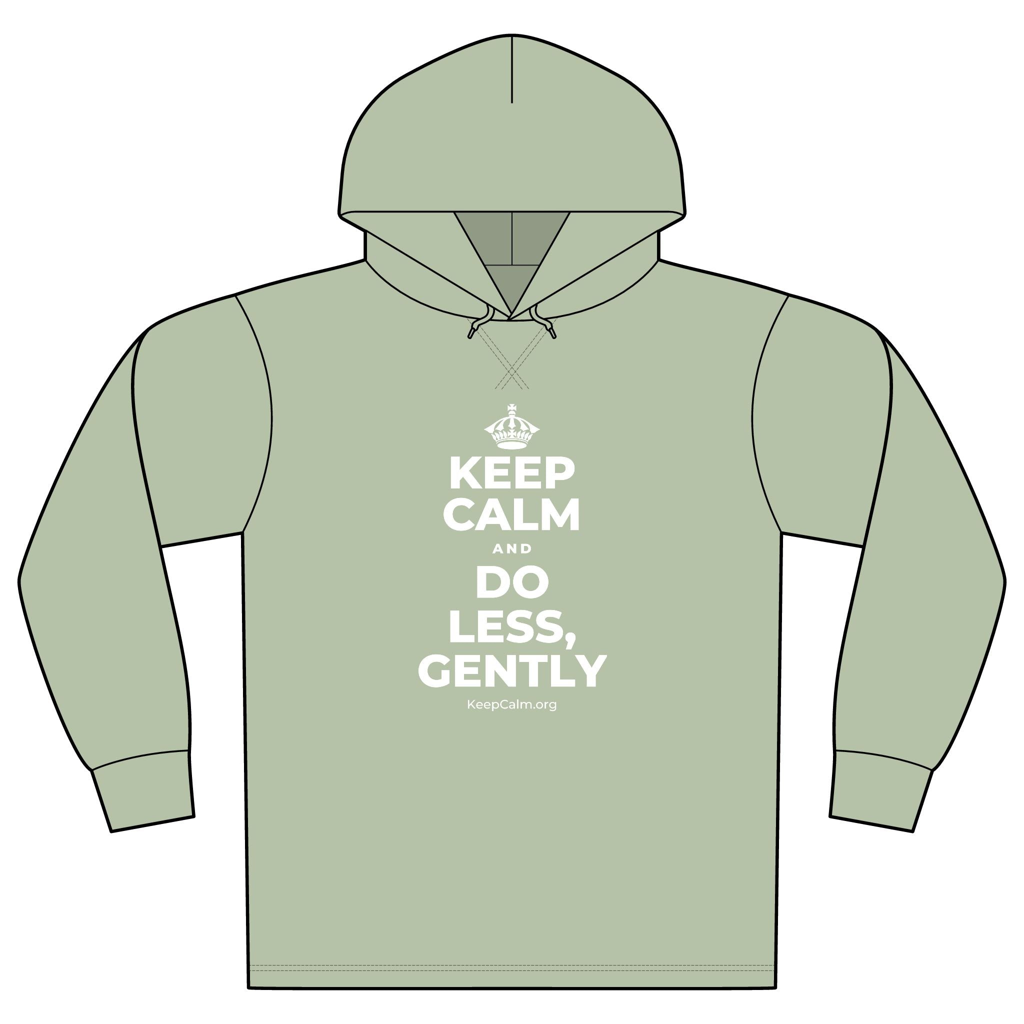 KEEP CALM AND DO LESS, GENTLY Organic Hoodie Tee