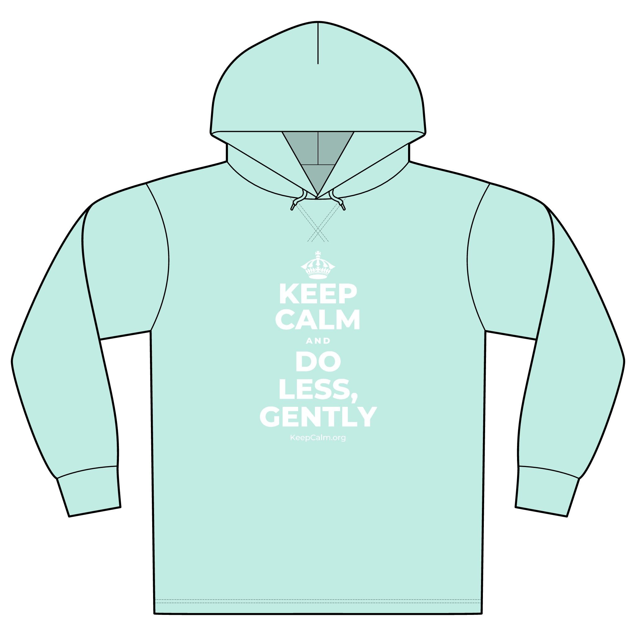 KEEP CALM AND DO LESS, GENTLY Organic Hoodie Tee