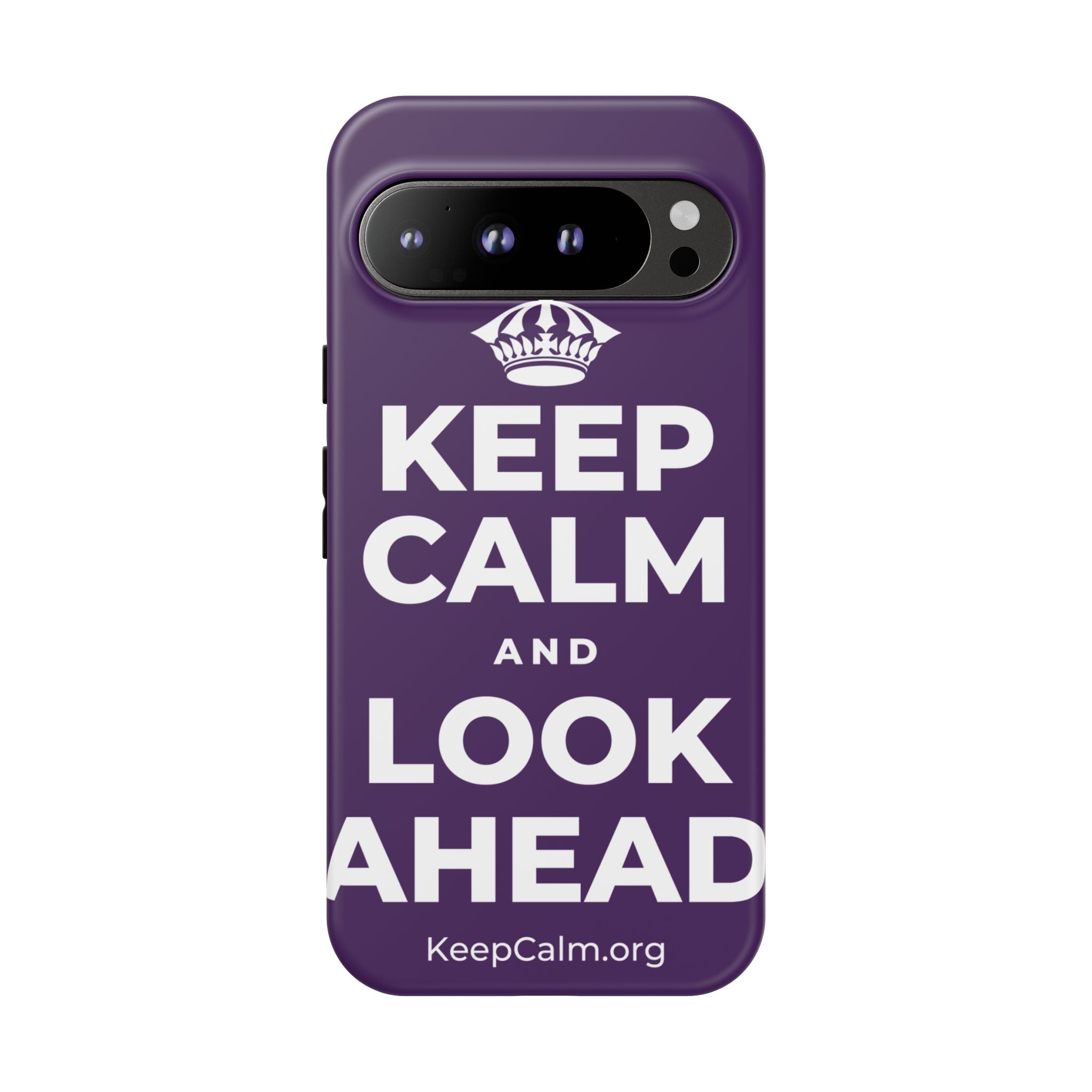 KEEP CALM AND LOOK AHEAD Phone Case