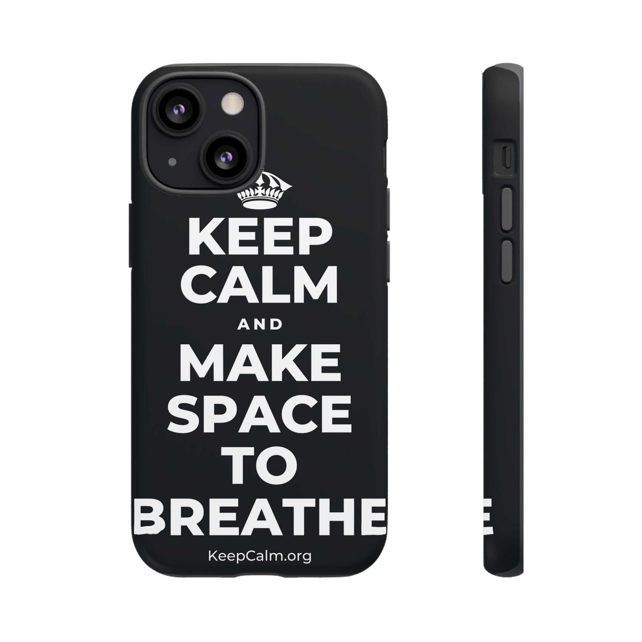KEEP CALM AND MAKE SPACE TO BREATHE Phone Case (Dark)