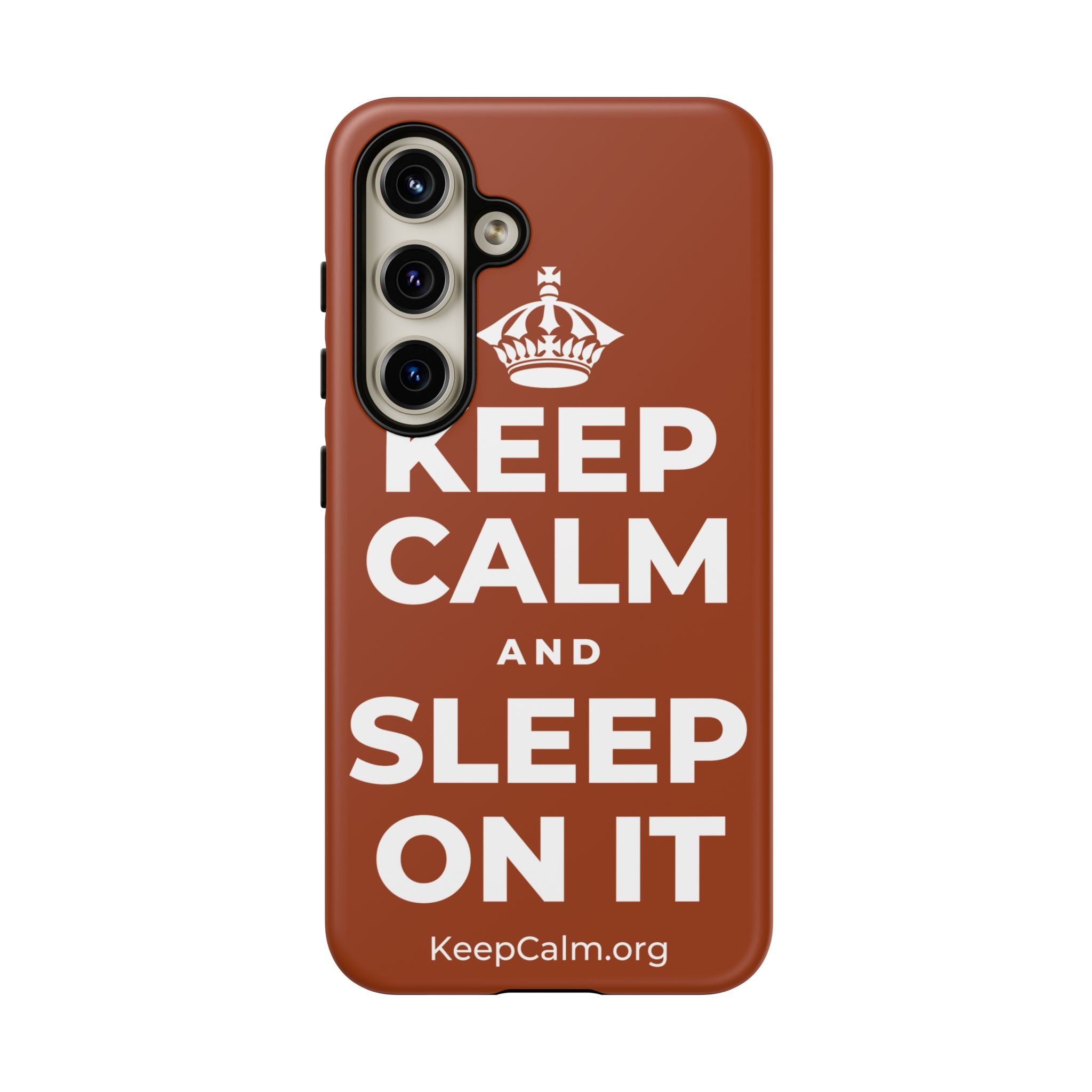 KEEP CALM AND SLEEP ON IT Phone Case