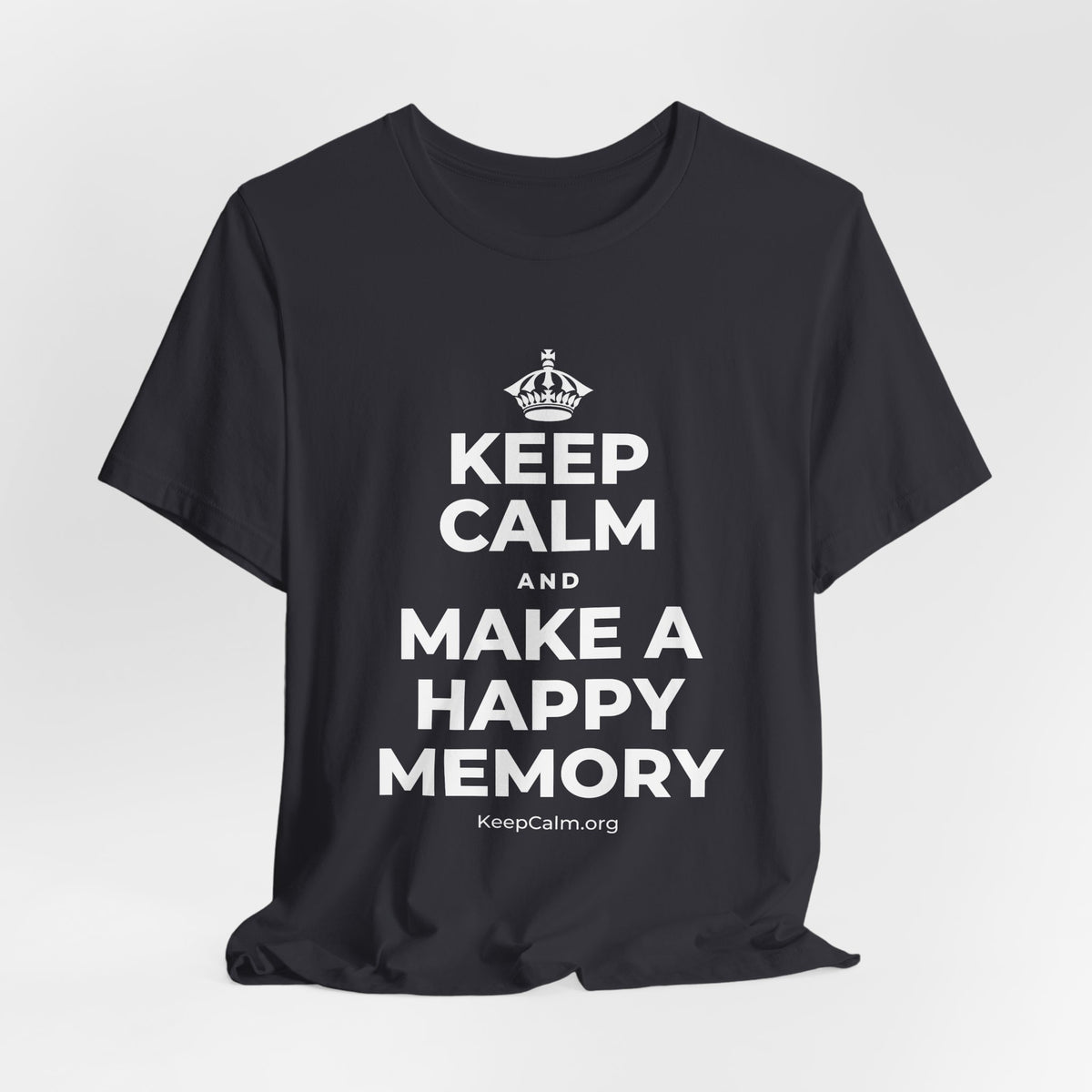 KEEP CALM AND MAKE A HAPPY MEMORY T-Shirt (Baby Blue–Silver)