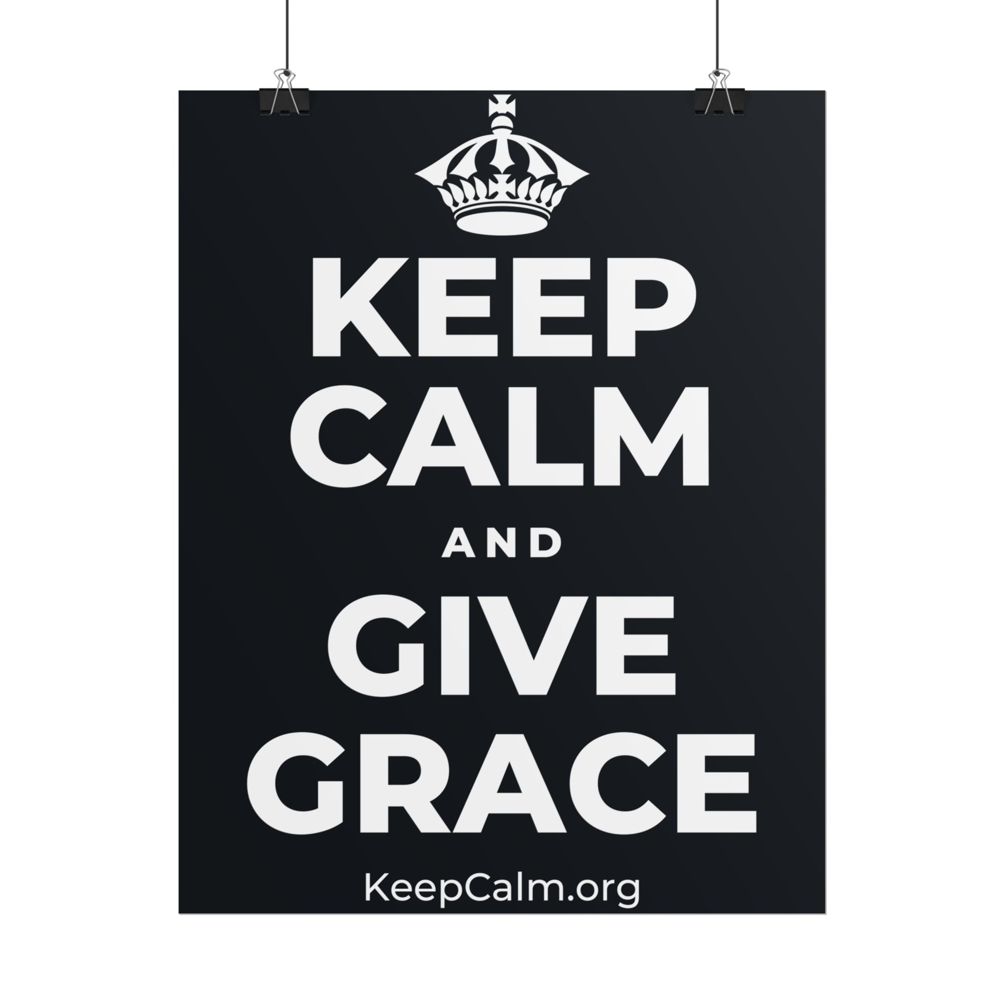 KEEP CALM AND GIVE GRACE Poster (Dark)