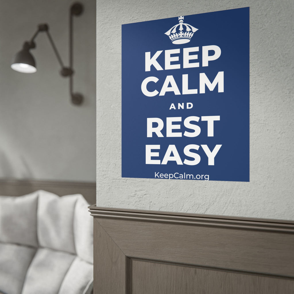 KEEP CALM AND REST EASY Poster