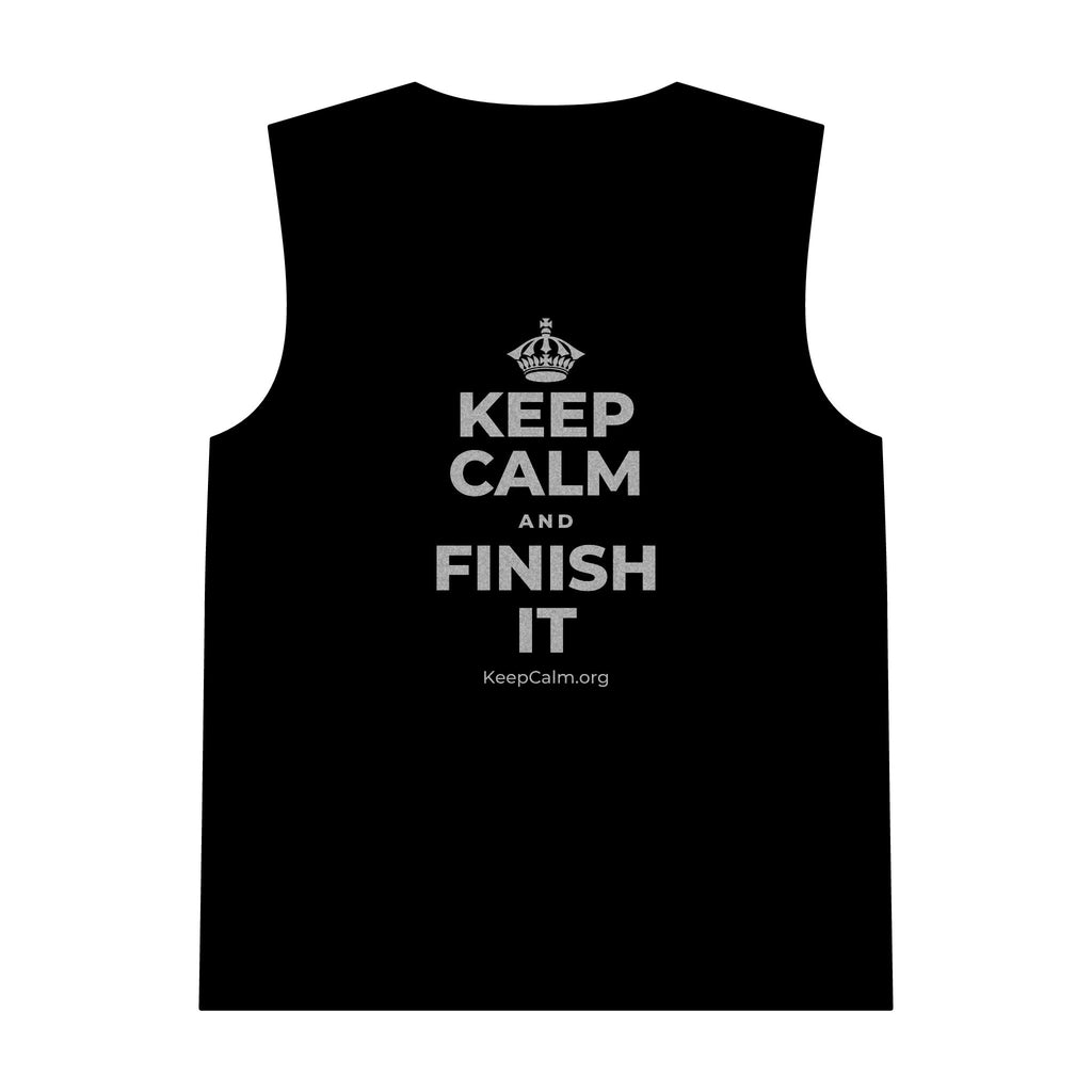 KEEP CALM AND FINISH IT Tank Top