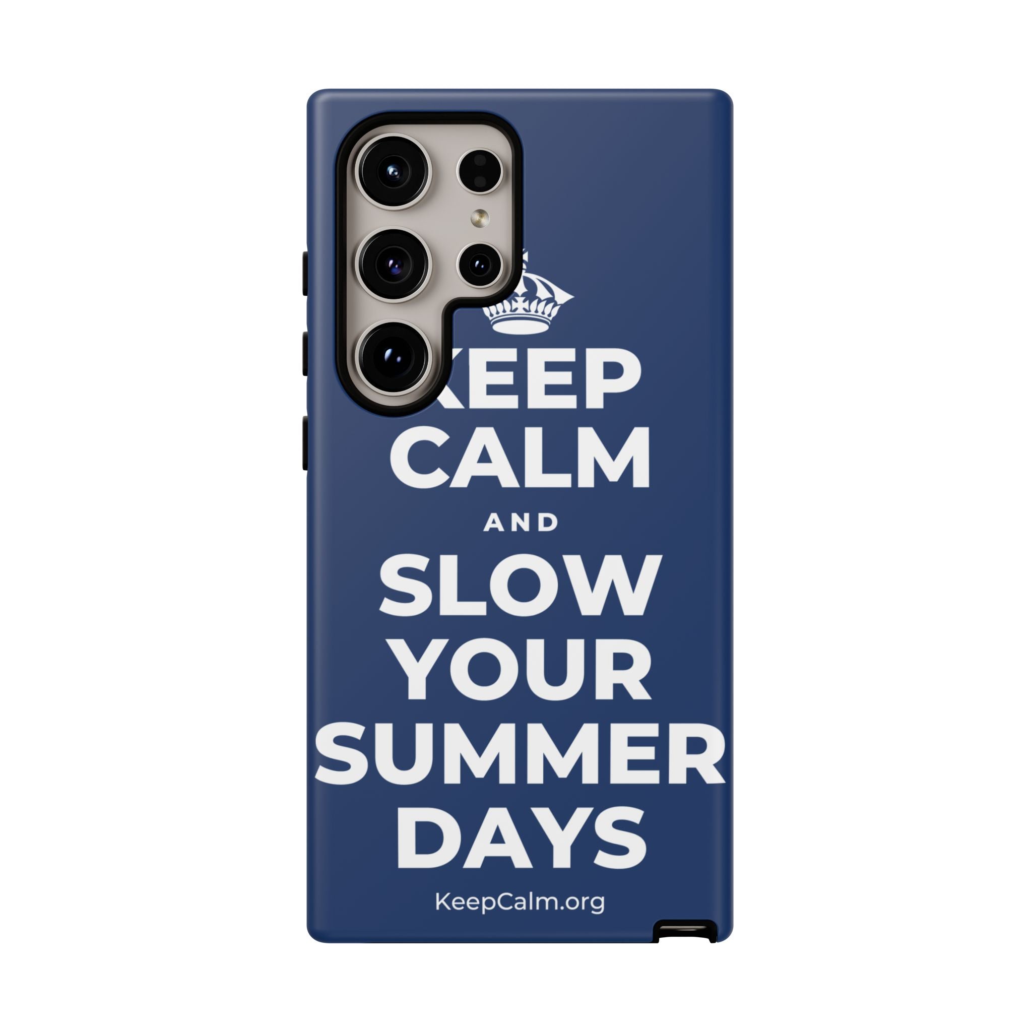 KEEP CALM AND SLOW YOUR SUMMER DAYS Phone Case