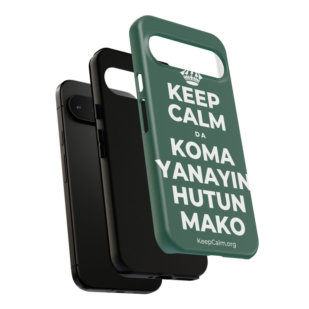 KEEP CALM DA KOMA YANAYIN HUTUN MAKO Phone Case