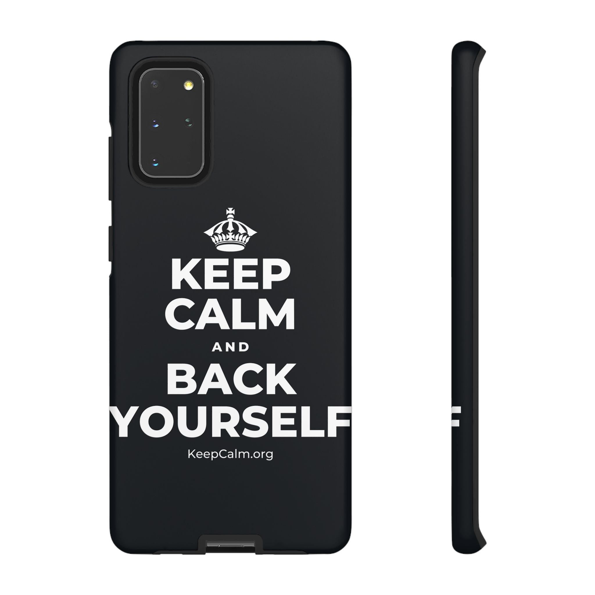 KEEP CALM AND BACK YOURSELF Phone Case (Dark)