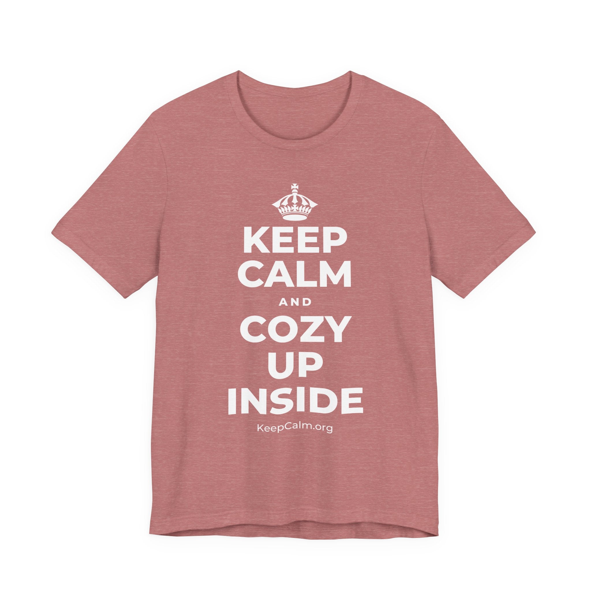 KEEP CALM AND COZY UP INSIDE T-Shirt (Soft Cream–Heather Mauve)