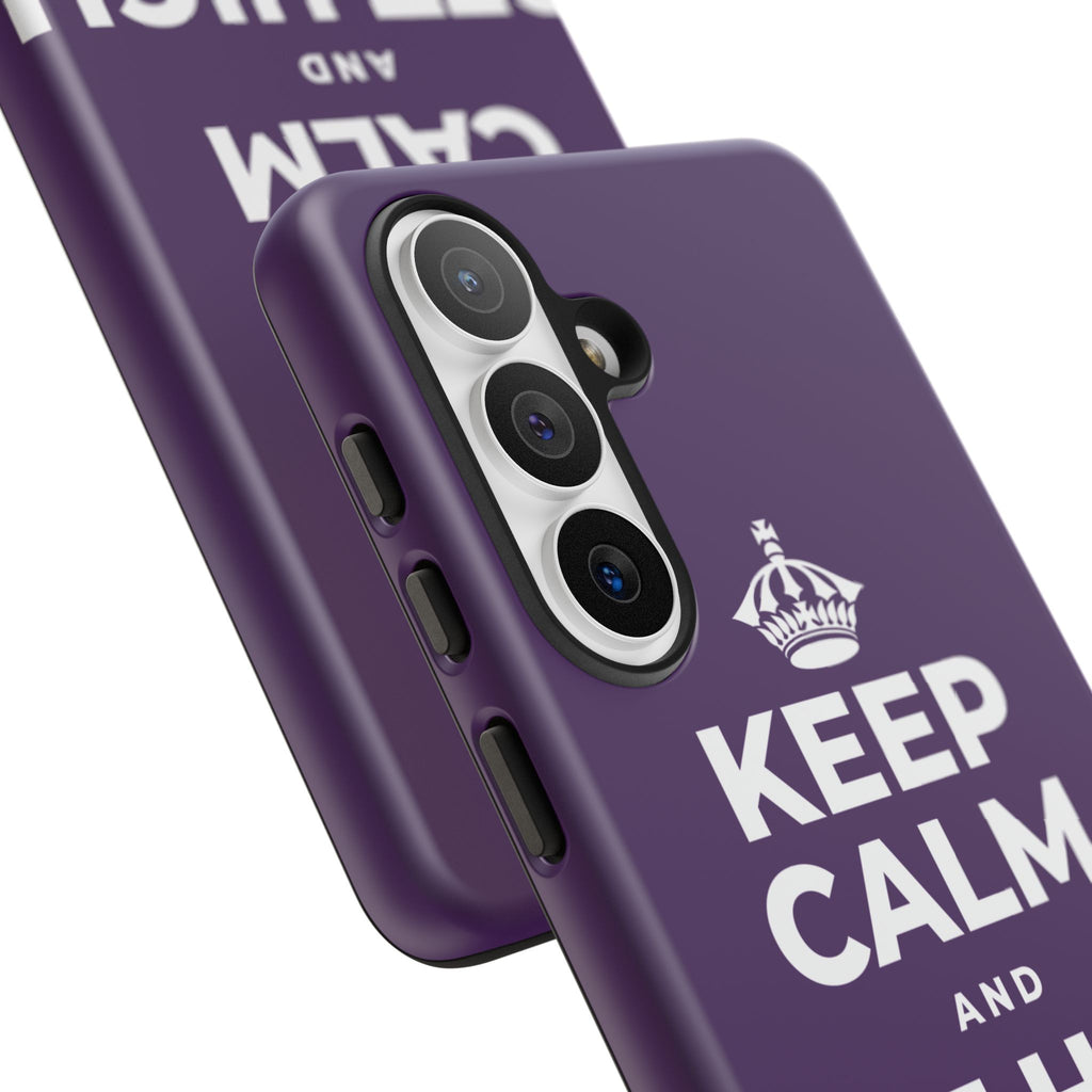 KEEP CALM AND GET HIGH ON LIFE Phone Case