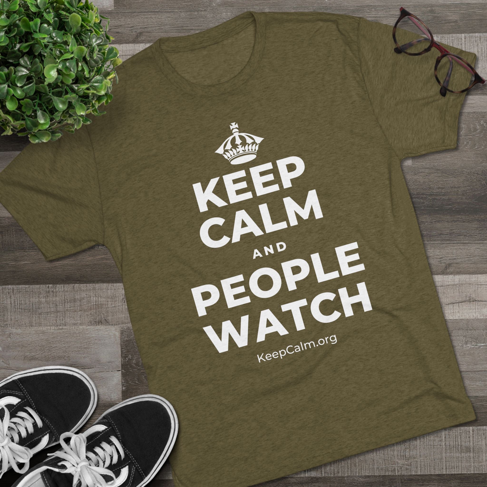KEEP CALM AND PEOPLE WATCH Tri-Blend Tee