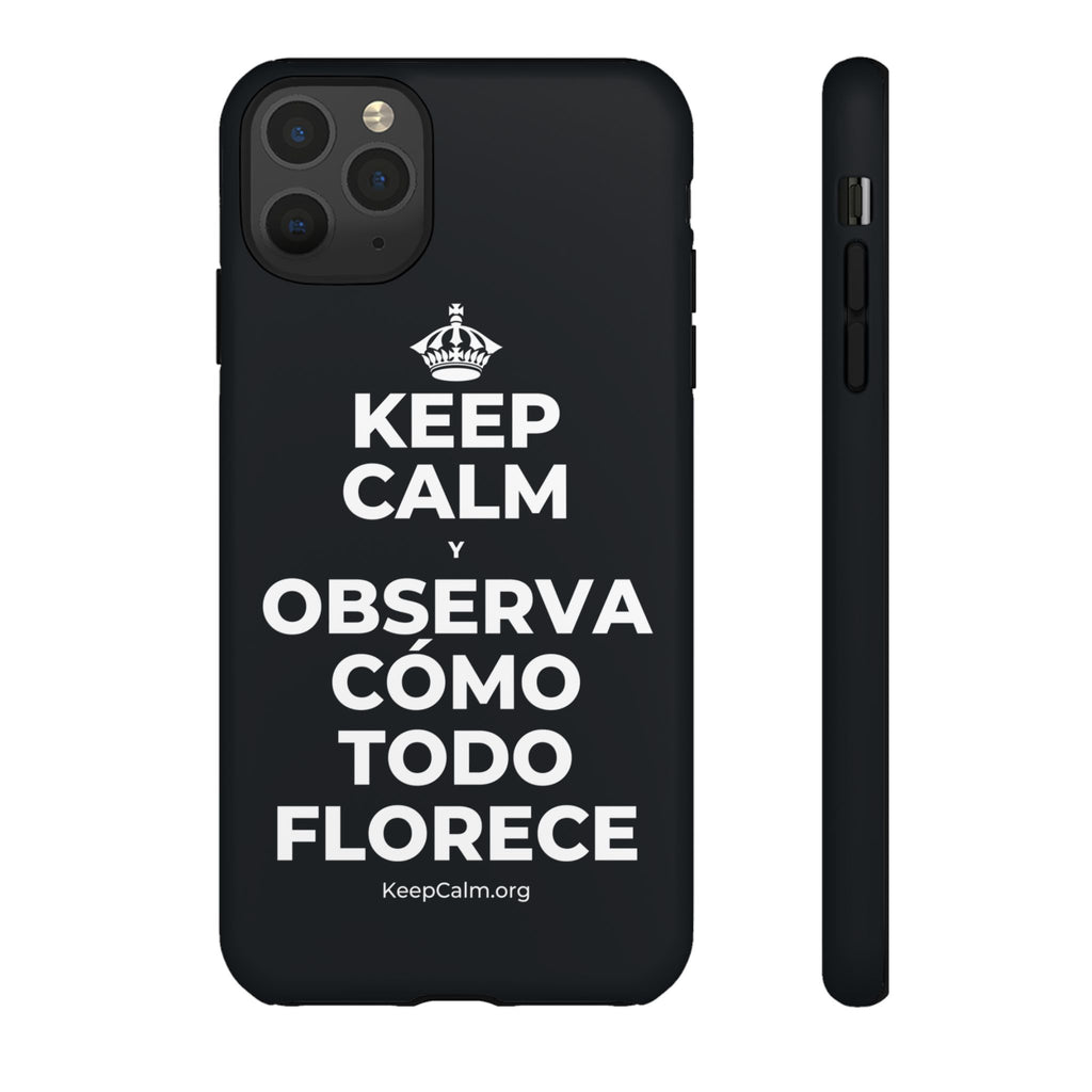 KEEP CALM Y OBSERVA CÓMO TODO FLORECE Phone Case (Dark)