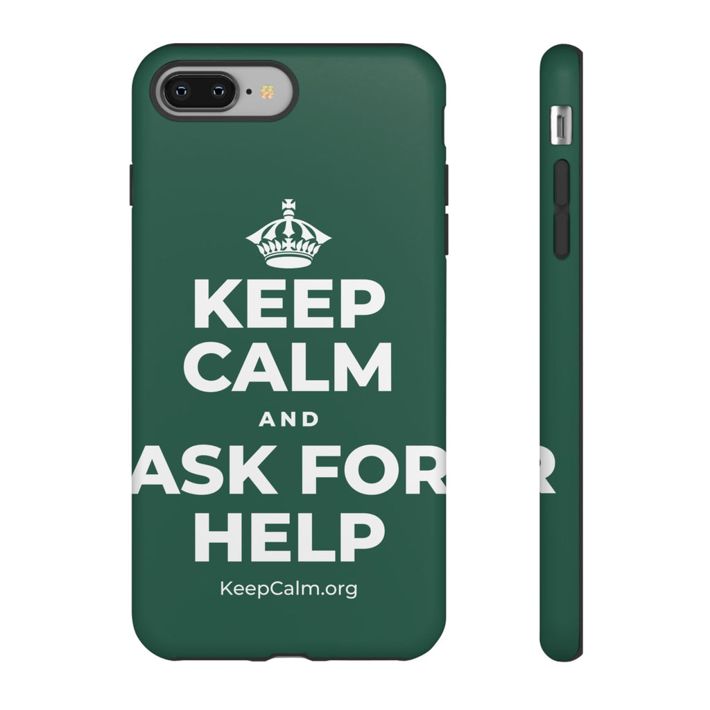 KEEP CALM AND ASK FOR HELP Phone Case