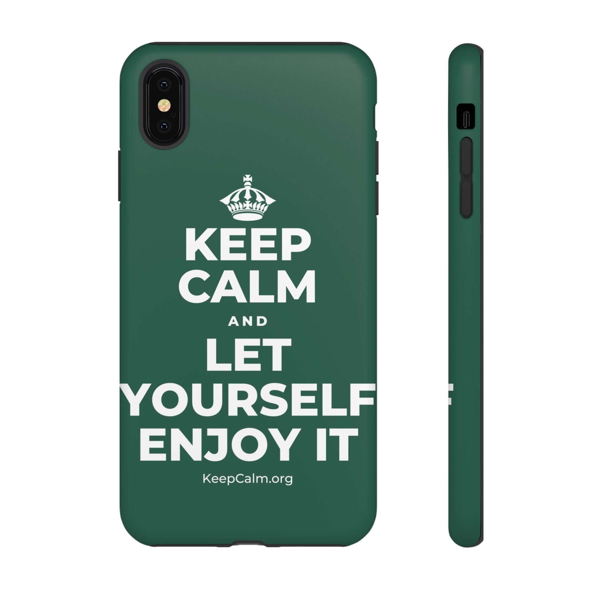 KEEP CALM AND LET YOURSELF ENJOY IT Phone Case