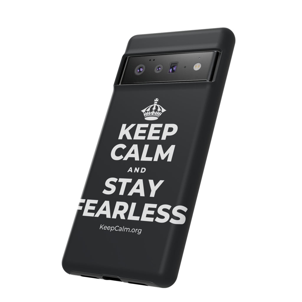 KEEP CALM AND STAY FEARLESS Phone Case (Dark)