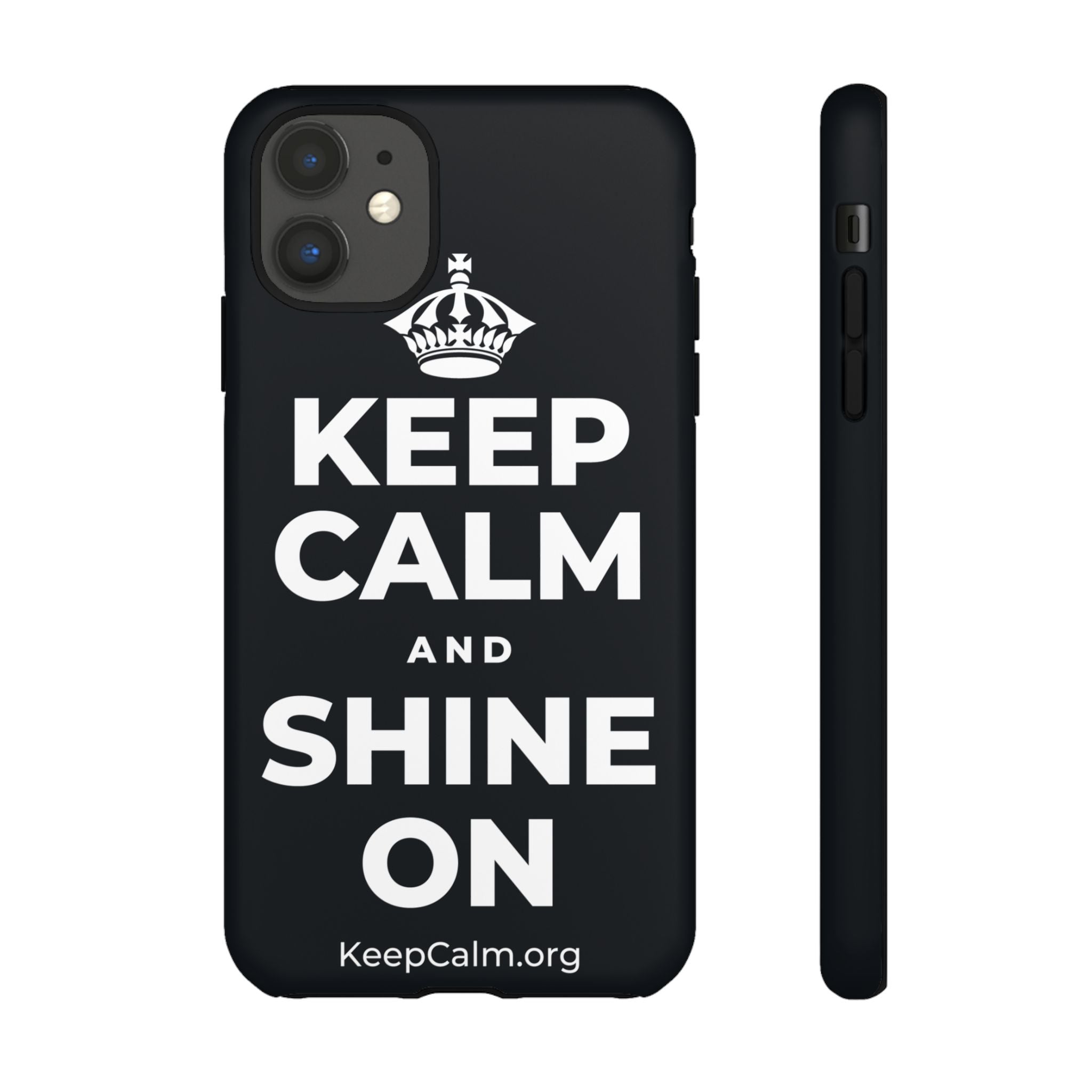 KEEP CALM AND SHINE ON Phone Case (Dark)