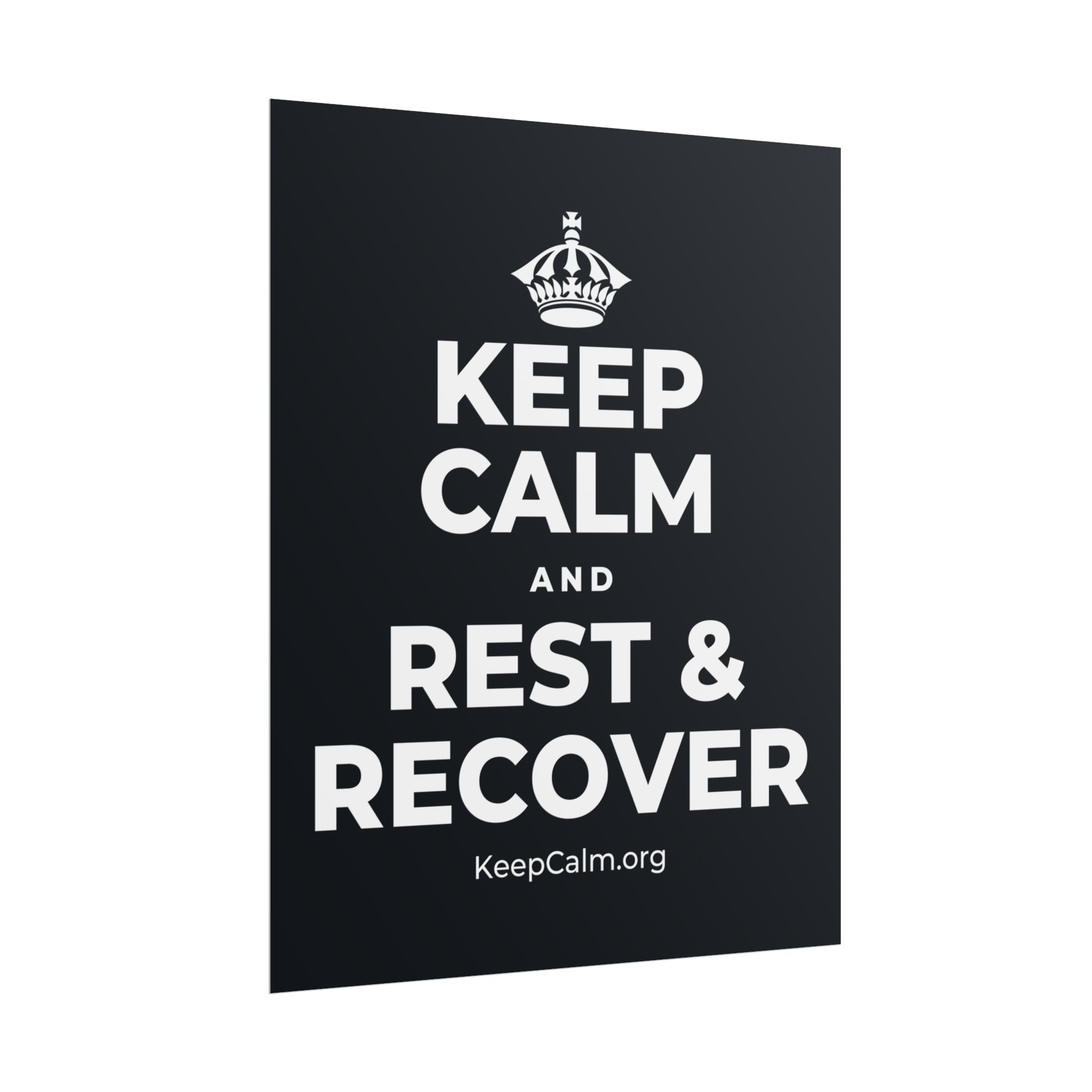 KEEP CALM AND REST & RECOVER Poster (Dark)