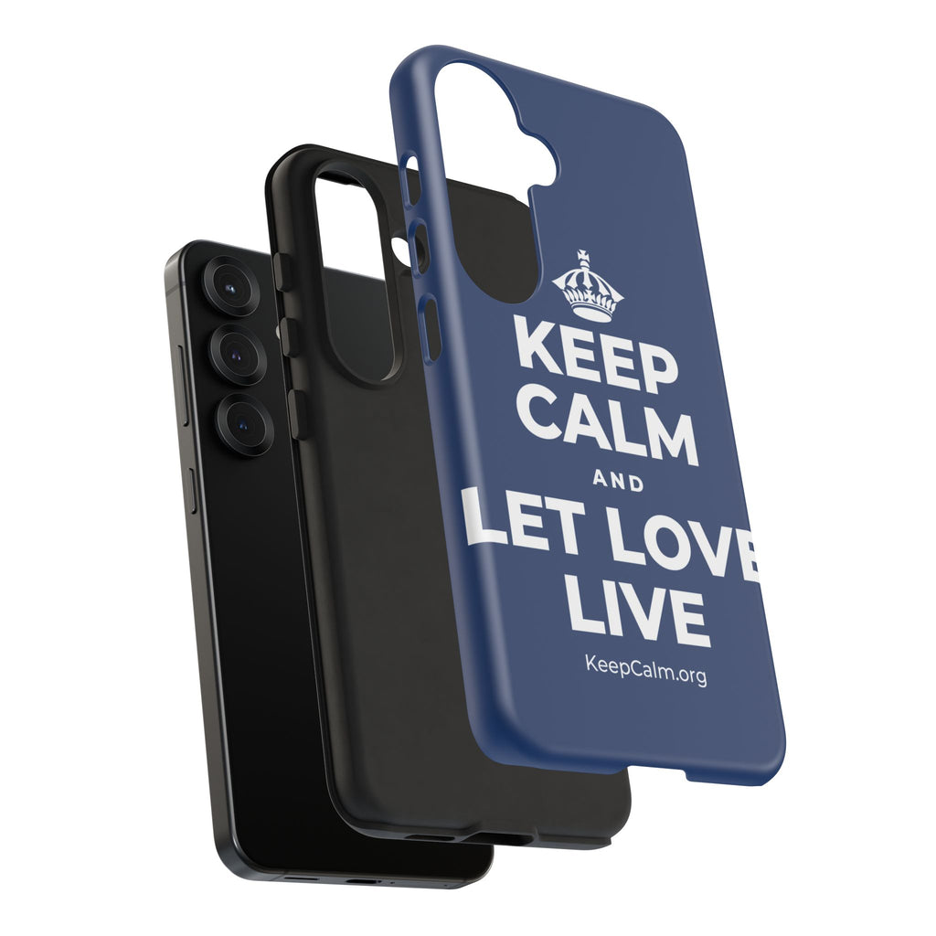 KEEP CALM AND LET LOVE LIVE Phone Case