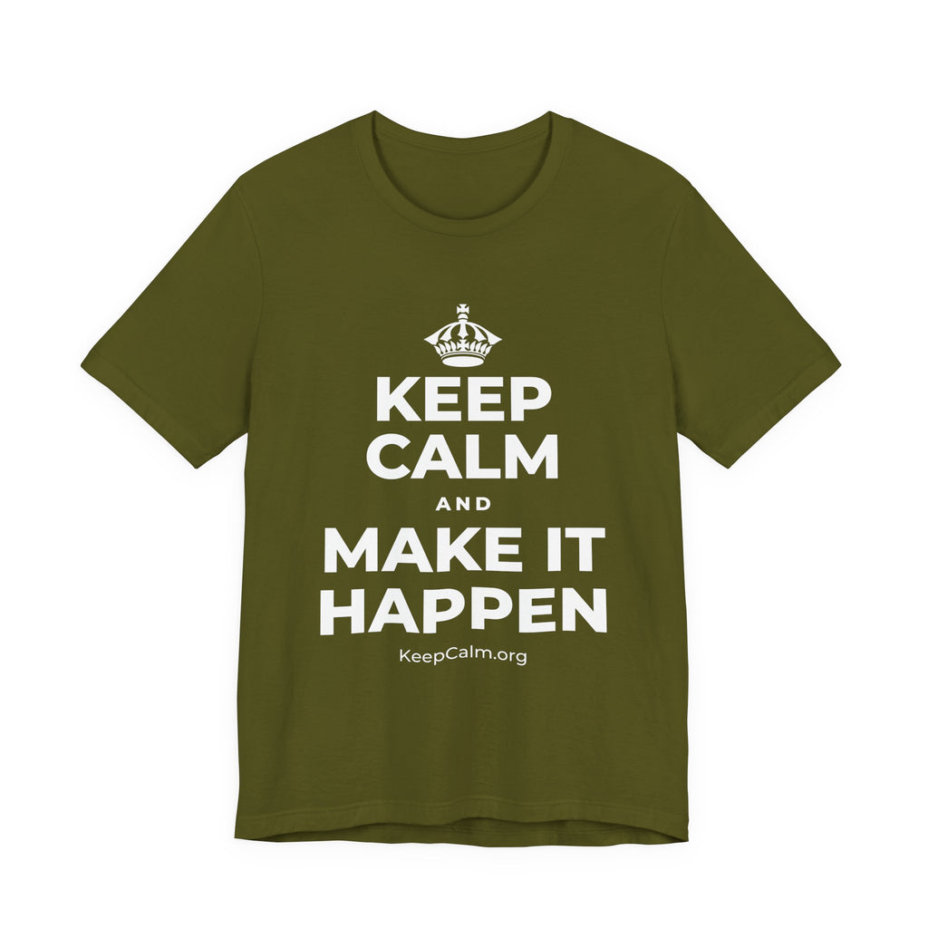 KEEP CALM AND MAKE IT HAPPEN T-Shirt (Baby Blue–Silver)