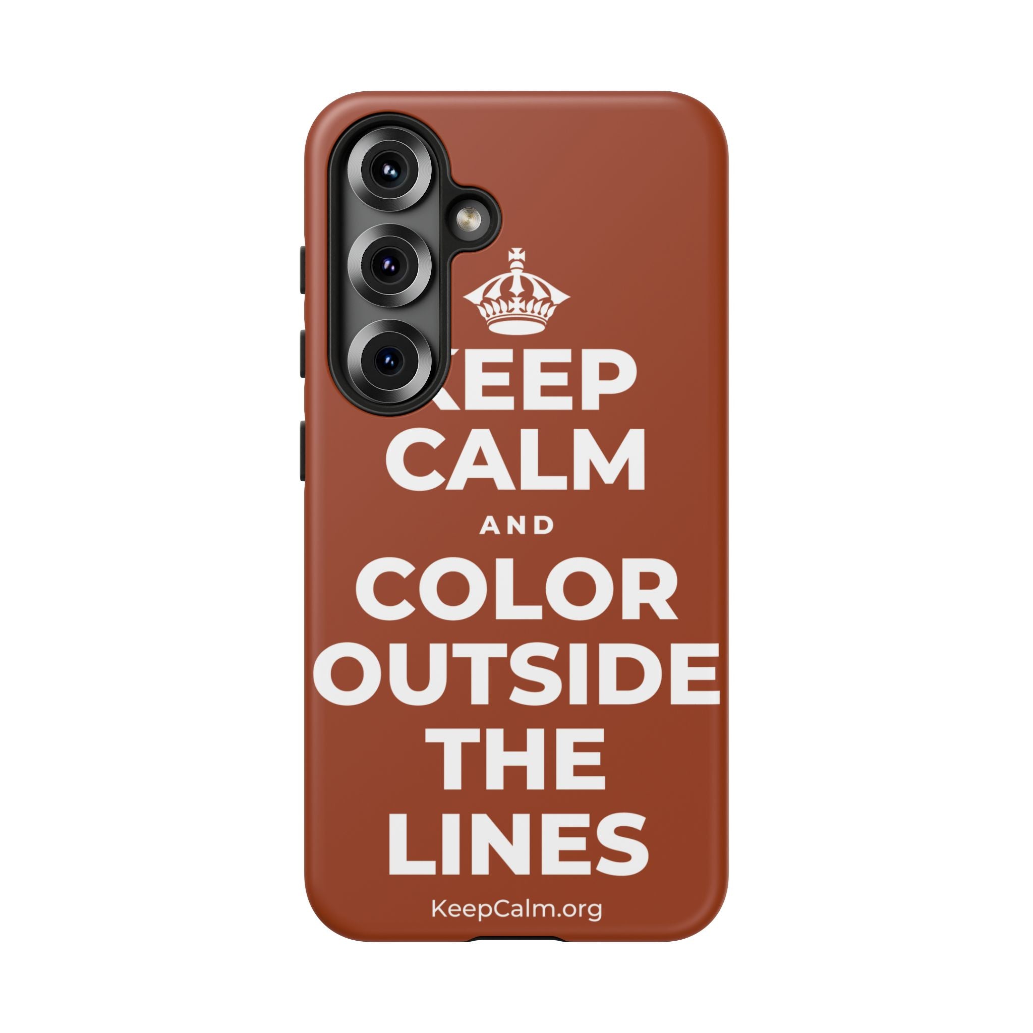 KEEP CALM AND COLOR OUTSIDE THE LINES Phone Case