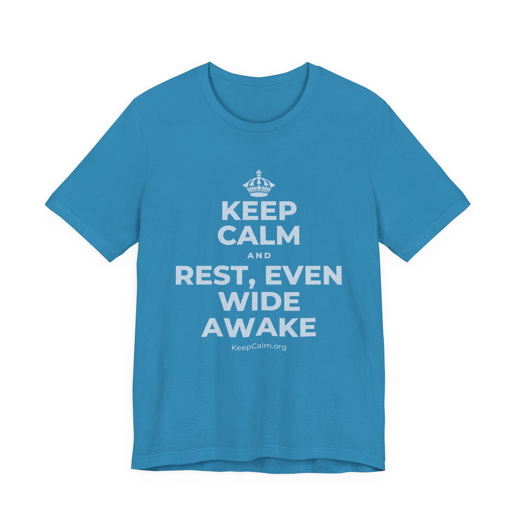 KEEP CALM AND REST, EVEN WIDE AWAKE T-Shirt (White–Asphalt)