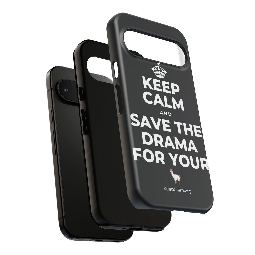 KEEP CALM AND SAVE THE DRAMA FOR YOUR 🦙 Phone Case (Dark)
