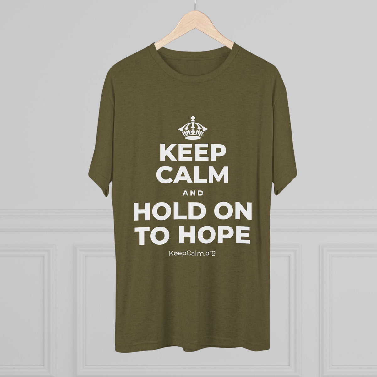 KEEP CALM AND HOLD ON TO HOPE Tri-Blend Tee