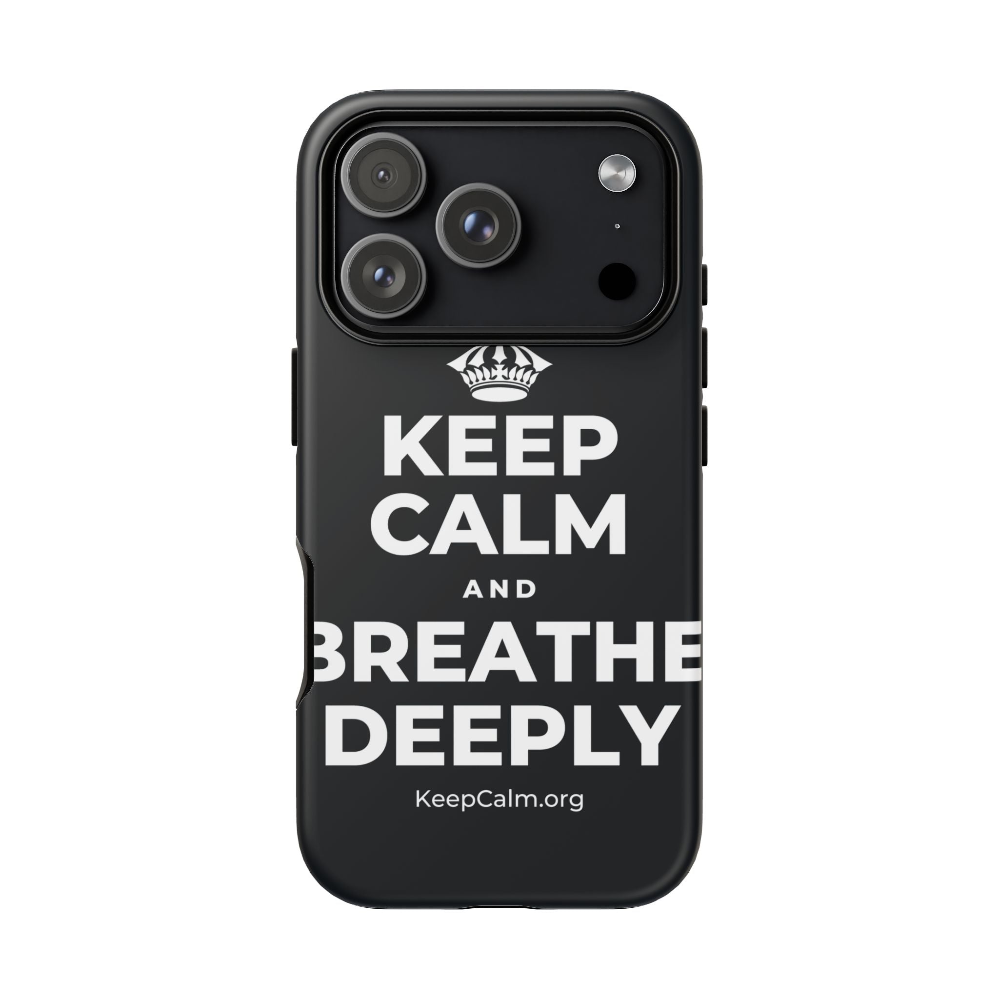 KEEP CALM AND BREATHE DEEPLY Phone Case (Dark)