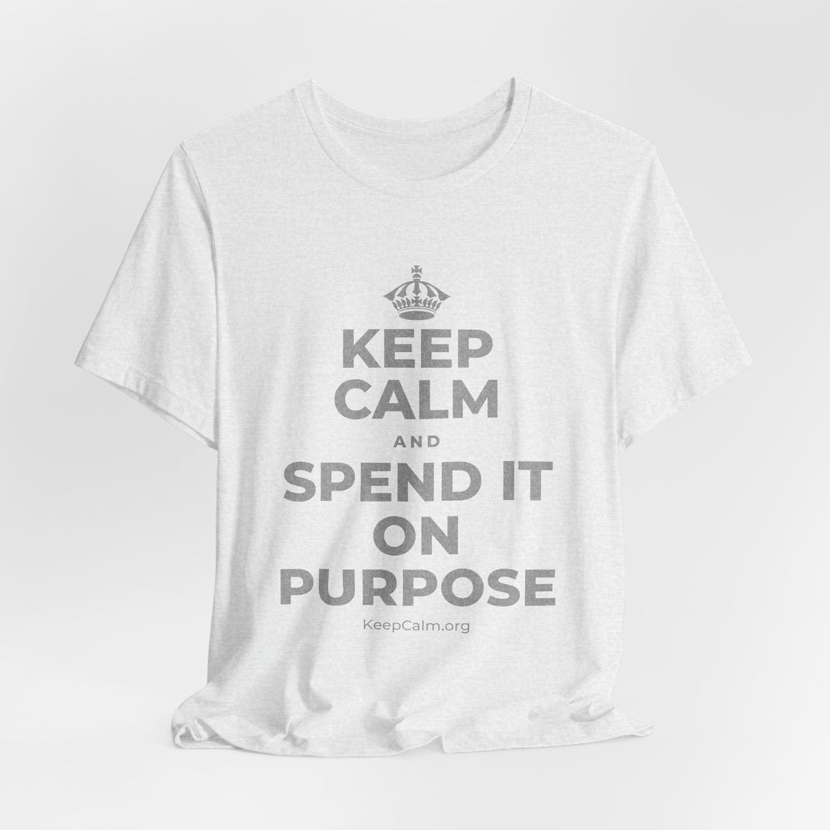 KEEP CALM AND SPEND IT ON PURPOSE T-Shirt (Soft Cream–Heather Mauve)