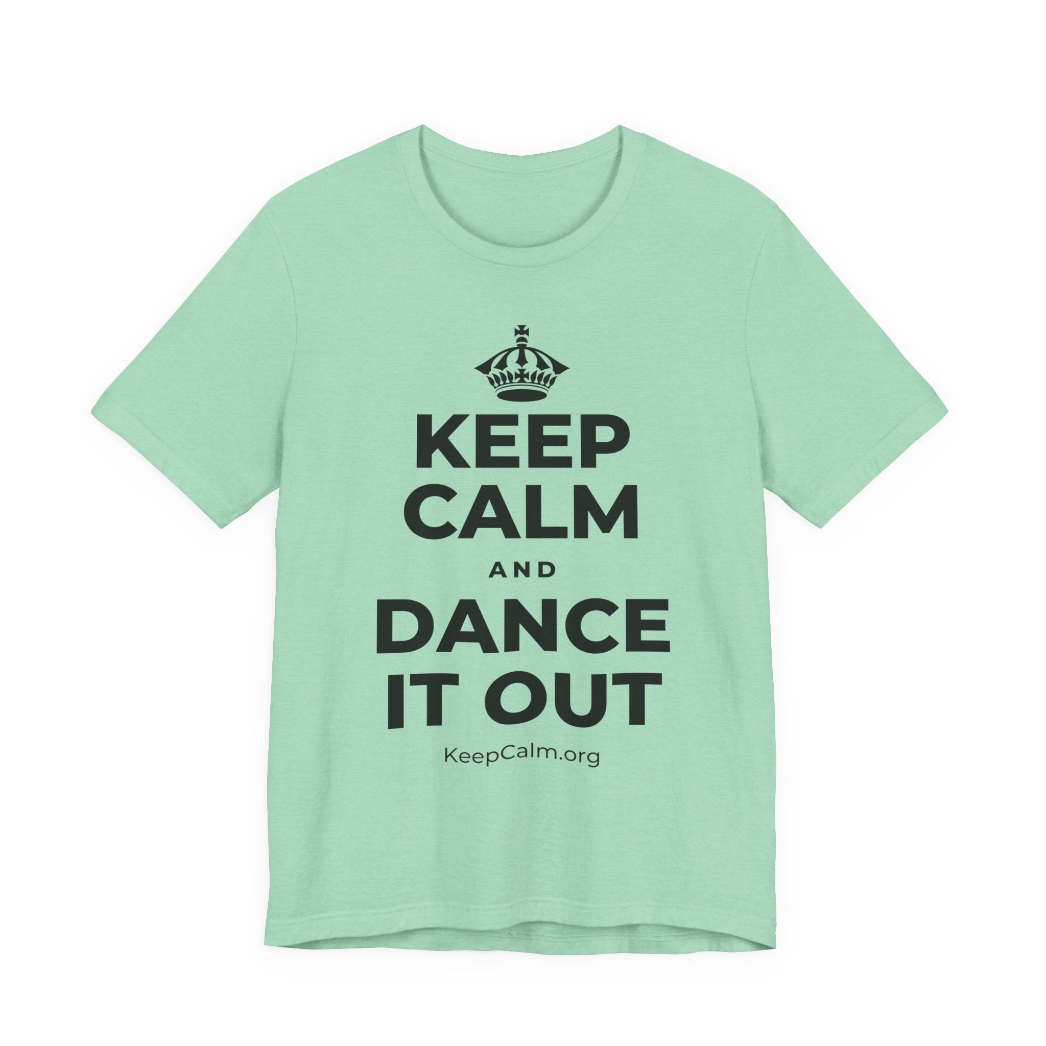 KEEP CALM AND DANCE IT OUT T-Shirt (Baby Blue–Silver)