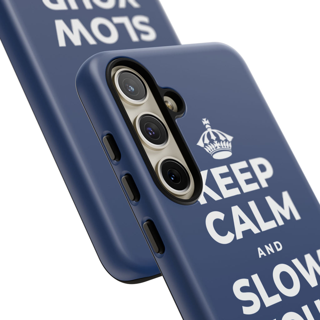 KEEP CALM AND SLOW YOUR SUMMER DAYS Phone Case