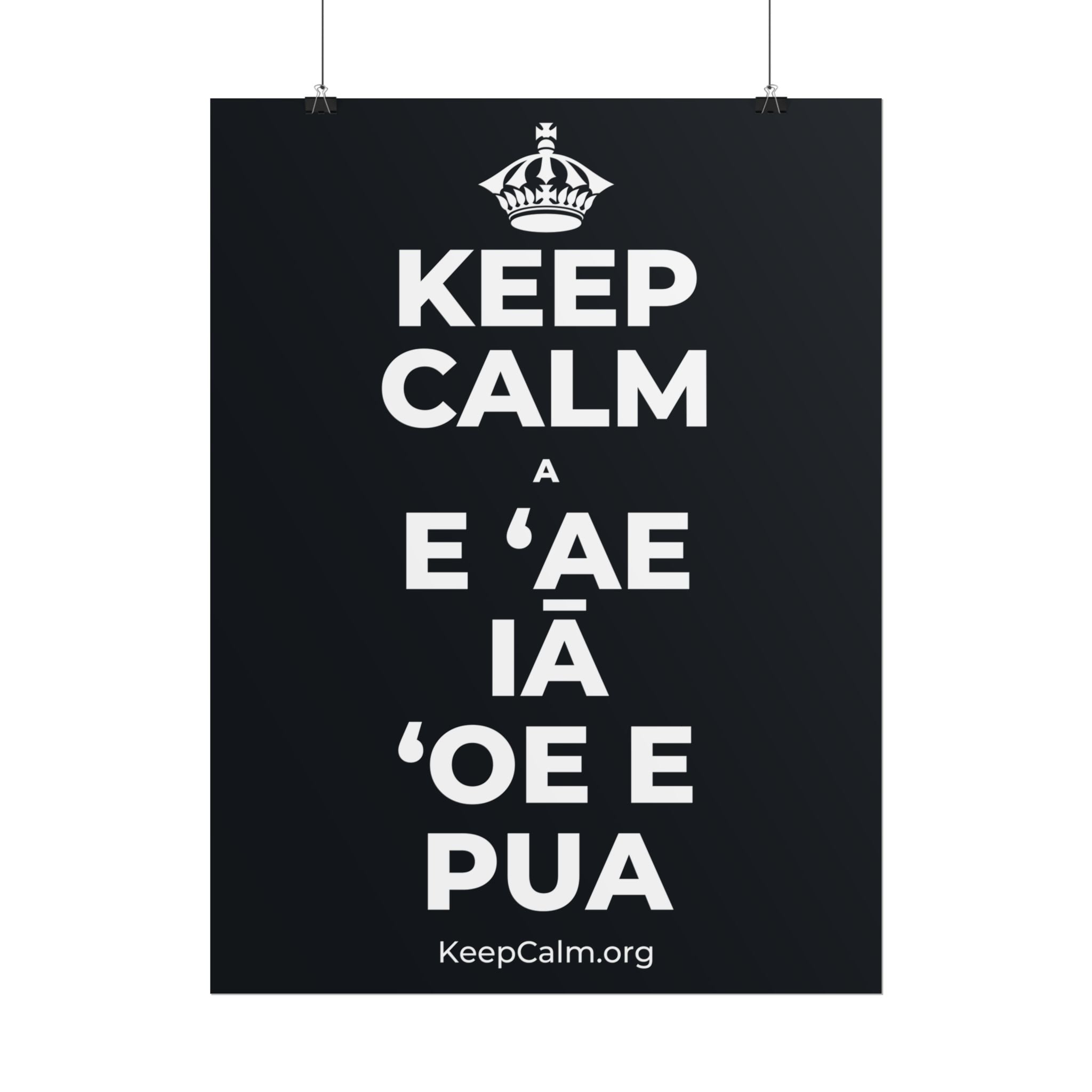 KEEP CALM A E ʻAE IĀ ʻOE E PUA Poster (Dark)