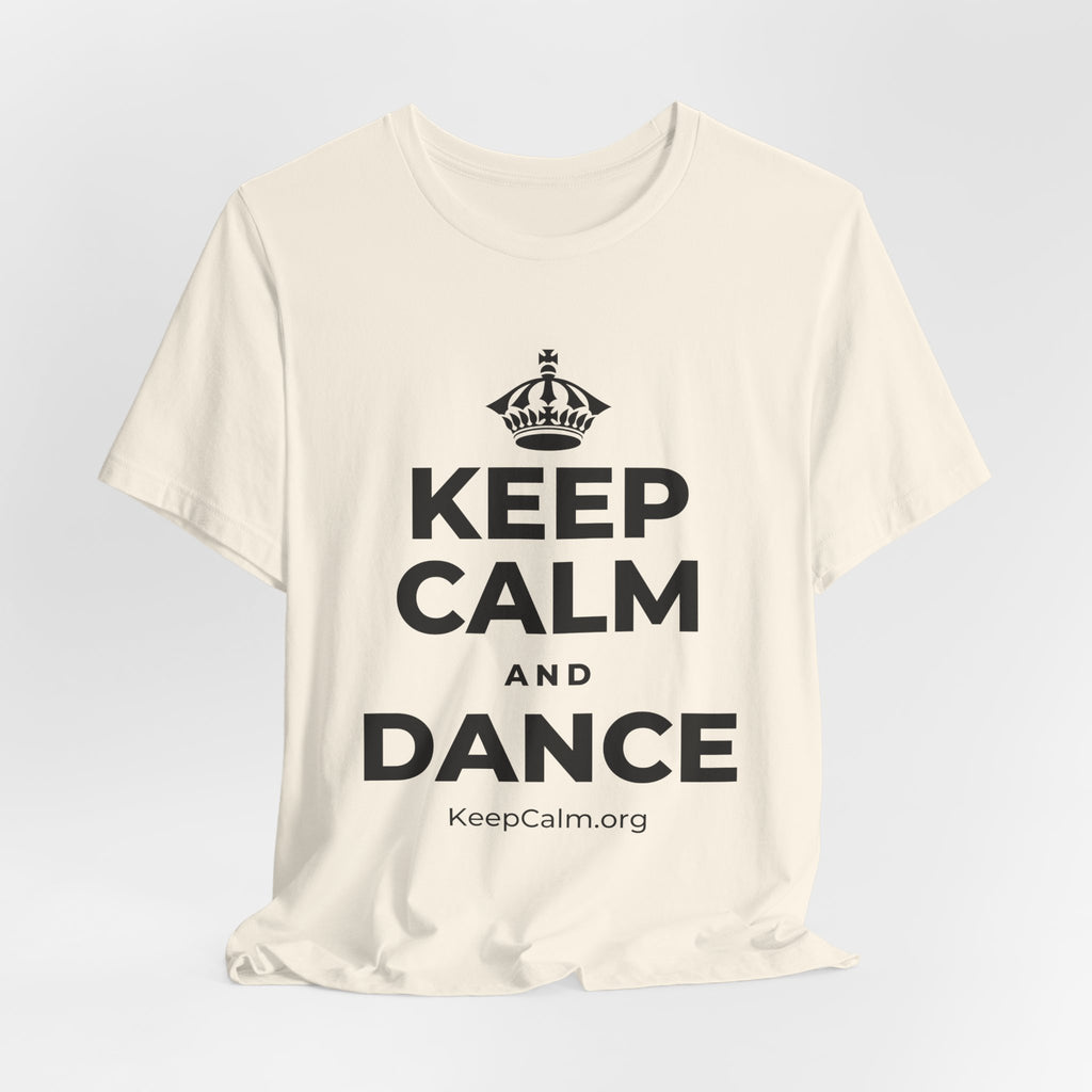 KEEP CALM AND DANCE T-Shirt (White–Asphalt)