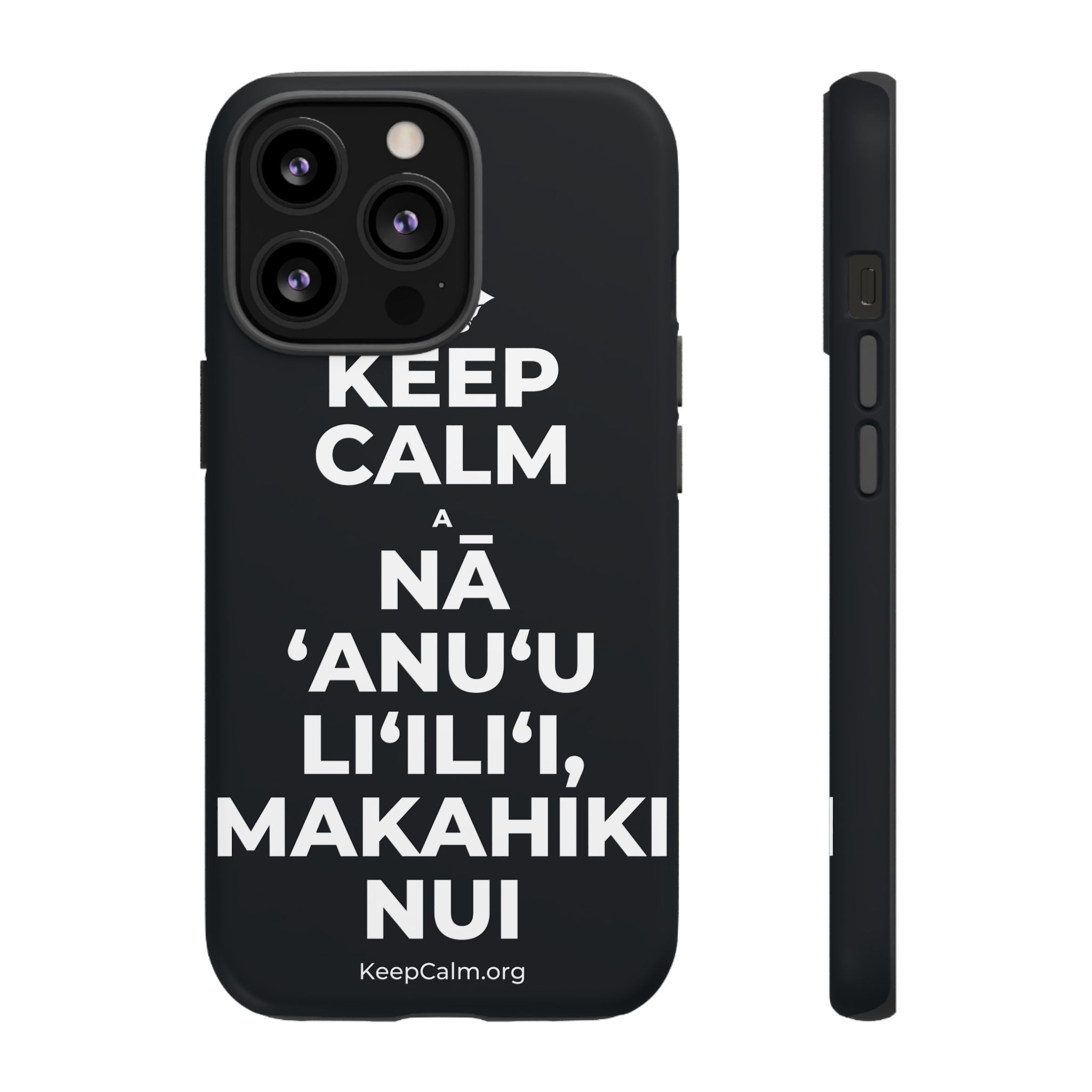 KEEP CALM A NĀ ʻANUʻU LIʻILIʻI, MAKAHIKI NUI Phone Case (Dark)